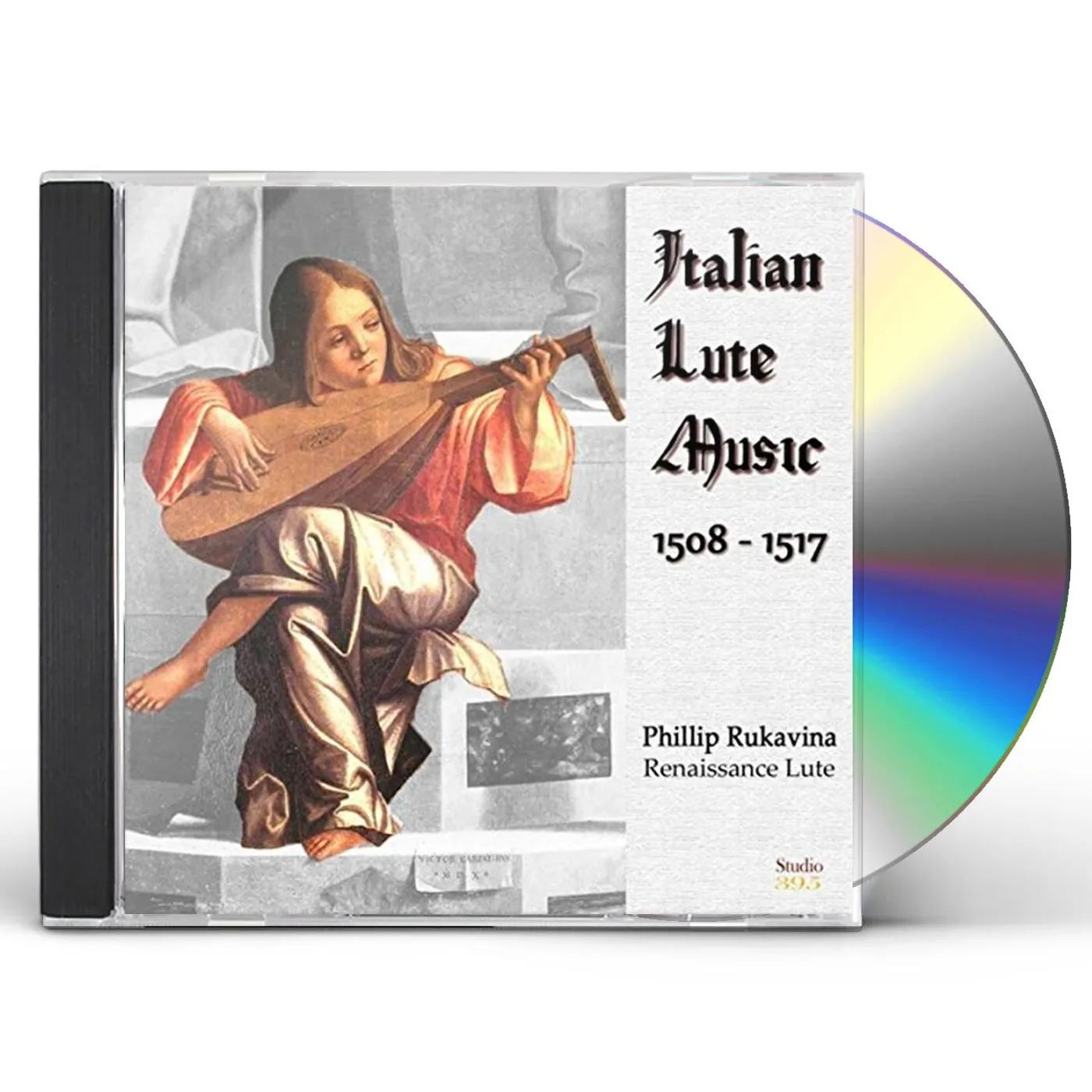 Phillip Rukavina ITALIAN LUTE MUSIC 1508-1517 CD