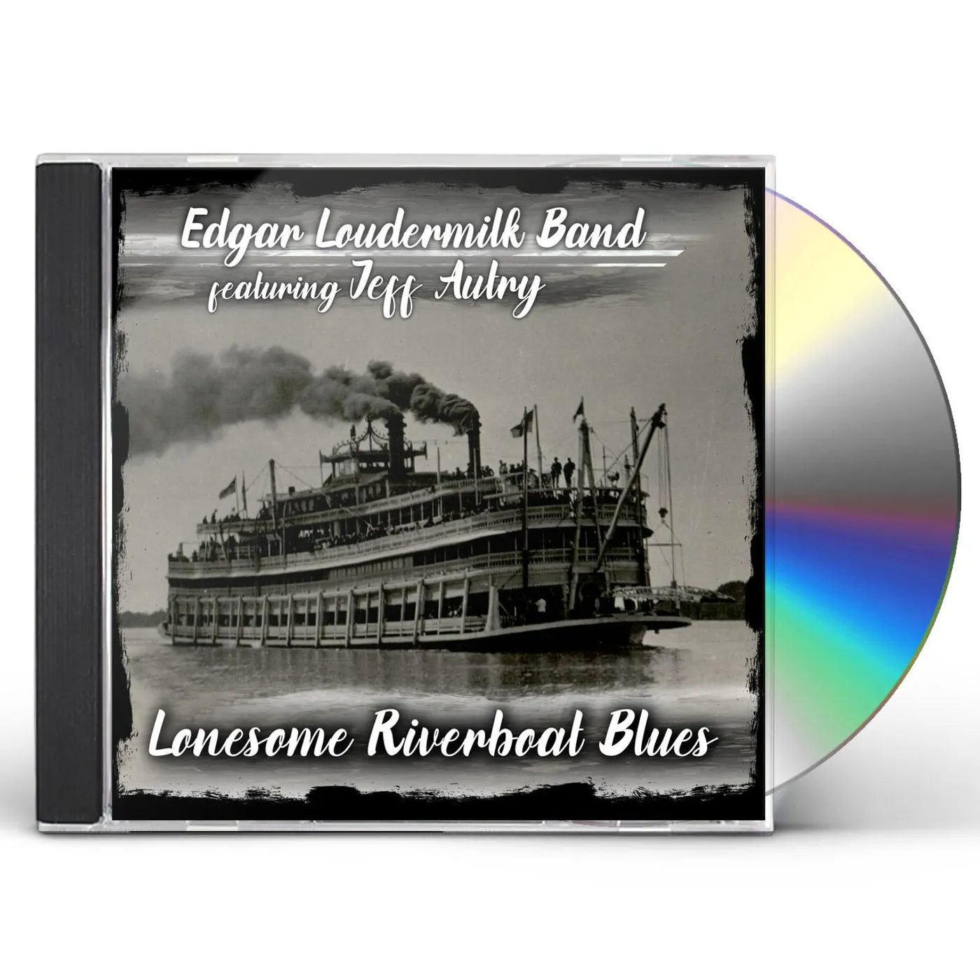 Edgar Loudermilk Band LONESOME RIVERBOAT BLUES CD