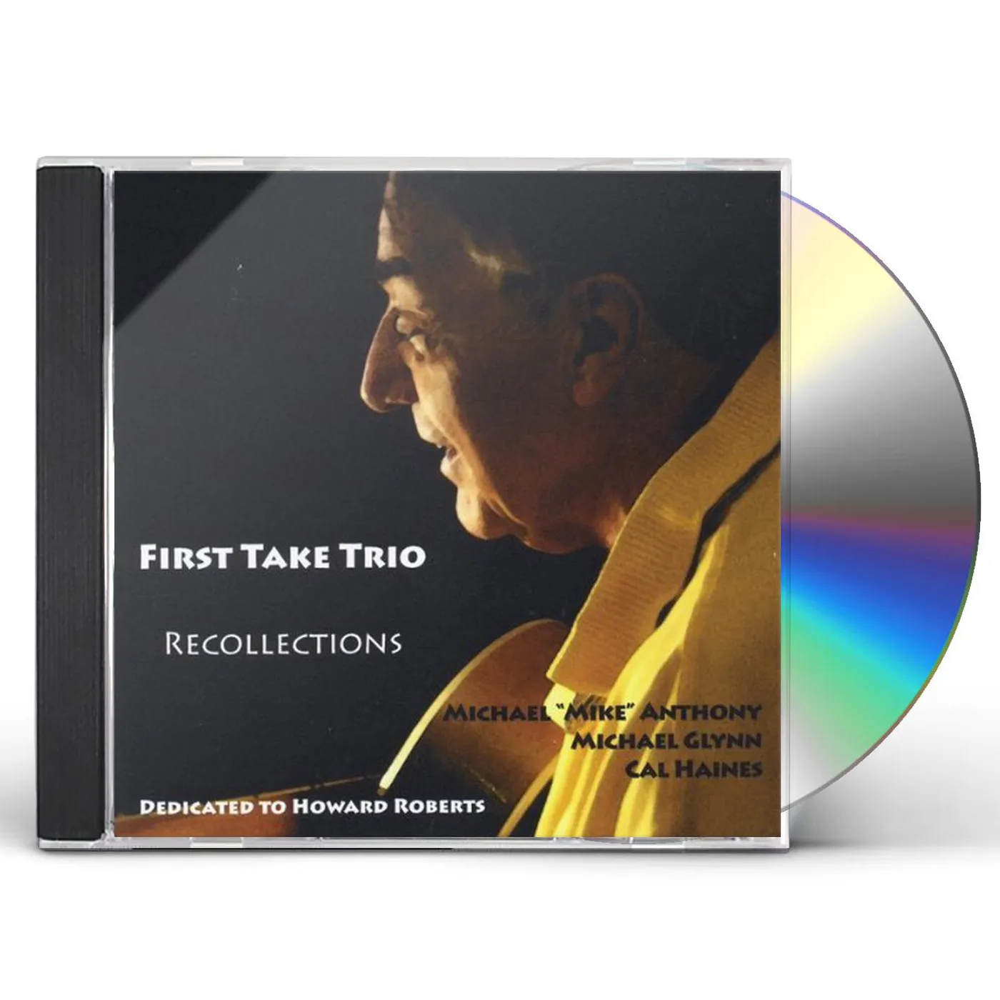 Michael Anthony FIRST TAKE TRIO/RECOLLECTIONS CD