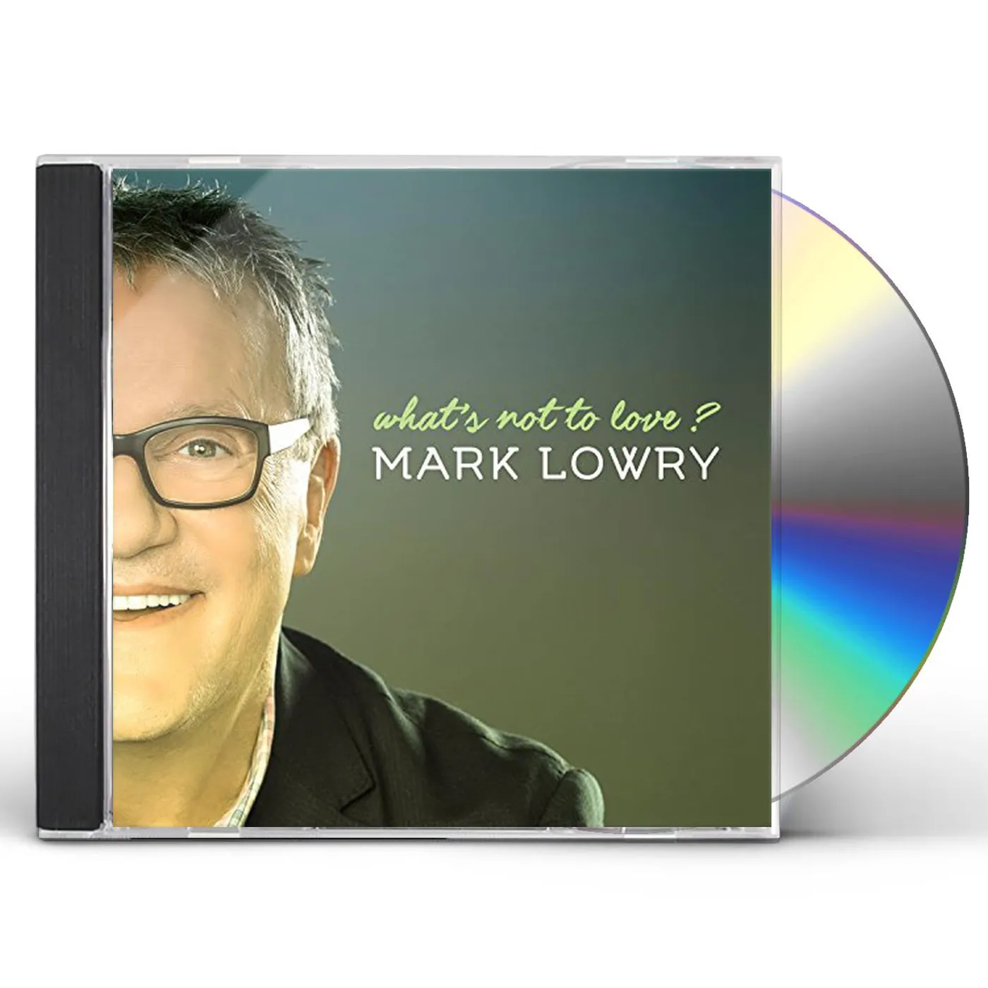 Mark Lowry WHAT&#x27;S NOT TO LOVE CD
