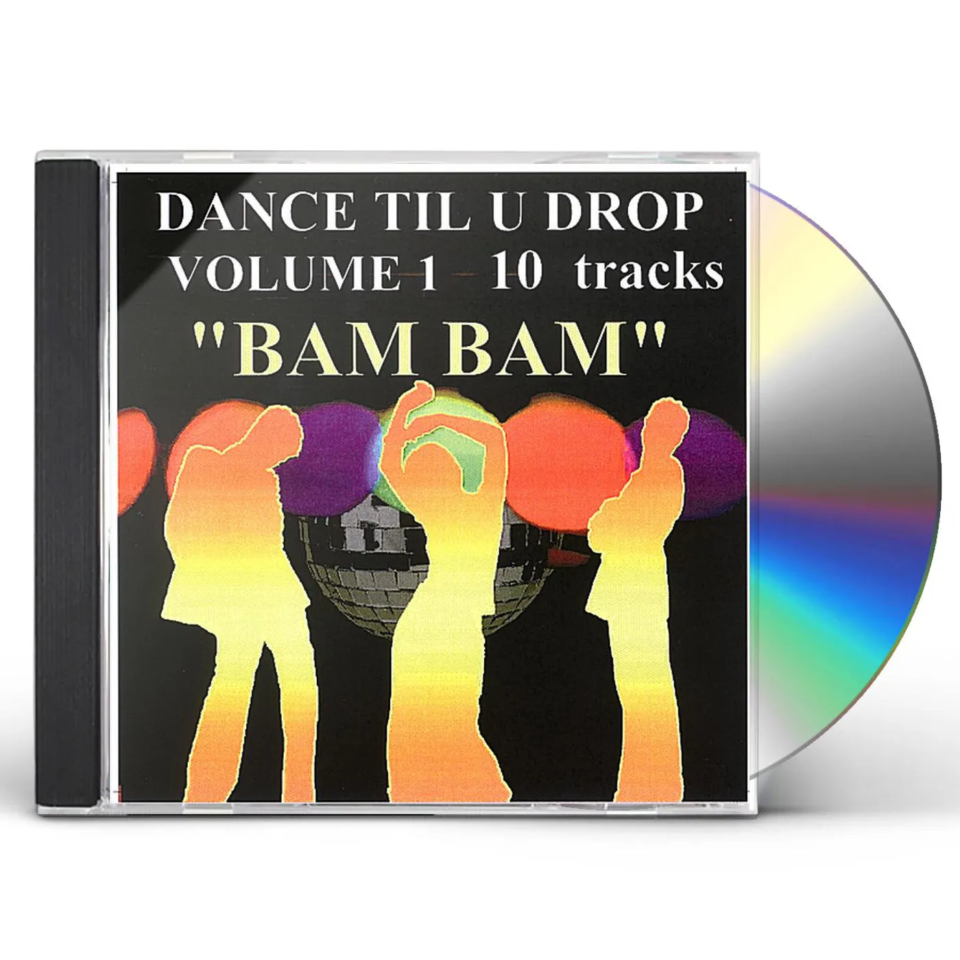 Bam Bam DANCE TIL U DROP (VOLUME 1) CD