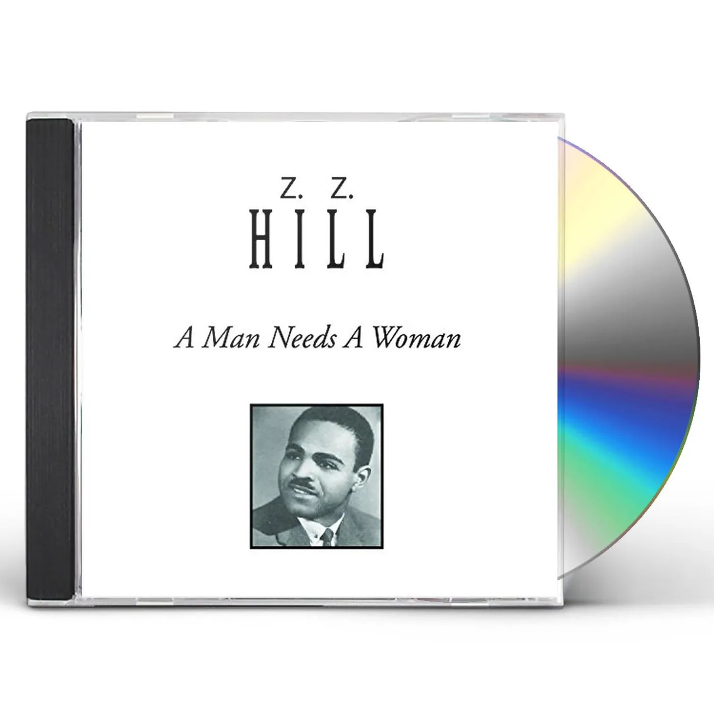 Z.Z. Hill MAN NEEDS A WOMAN CD