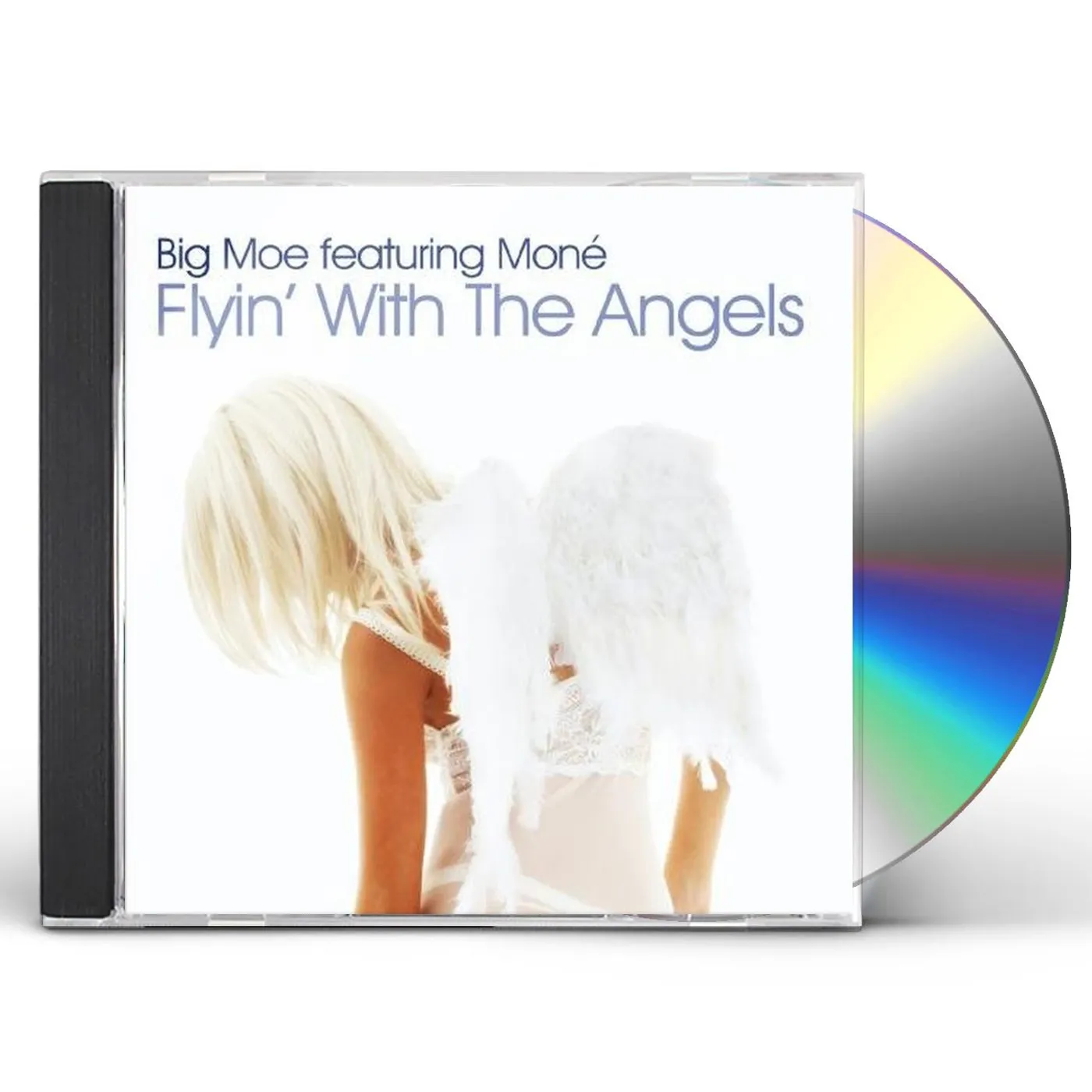 Big Moe FLYIN WITH THE ANGELS CD