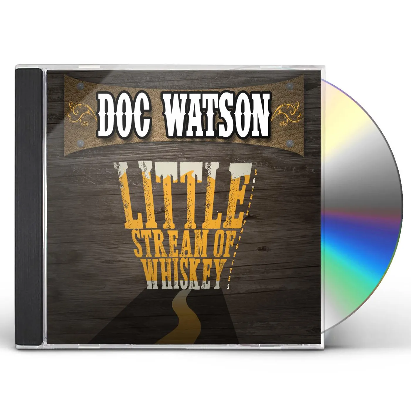 Doc Watson LITTLE STREAM OF WHISKEY & OTHER FAVORITES CD
