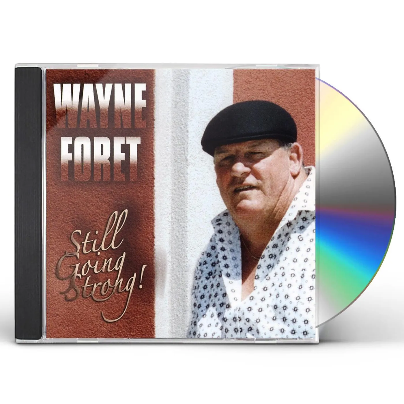 Wayne Foret STILL GOING STRONG CD