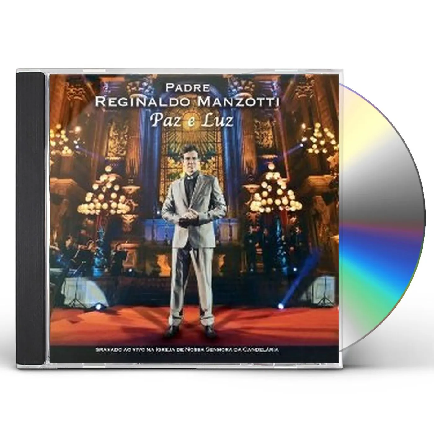Padre Reginaldo Manzotti PAZ E LUZ: CANDELARIA AO VIVO CD