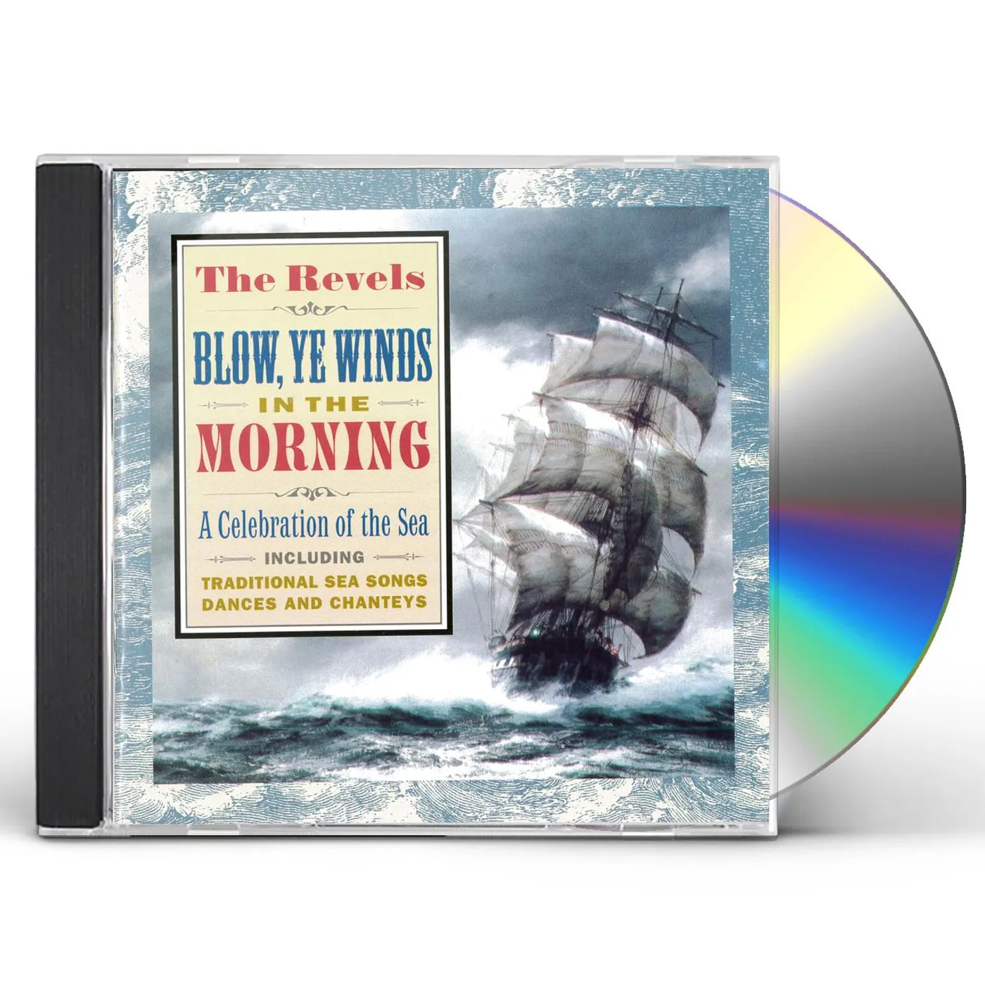 The Revels BLOW YE WINDS IN THE MORNING CD