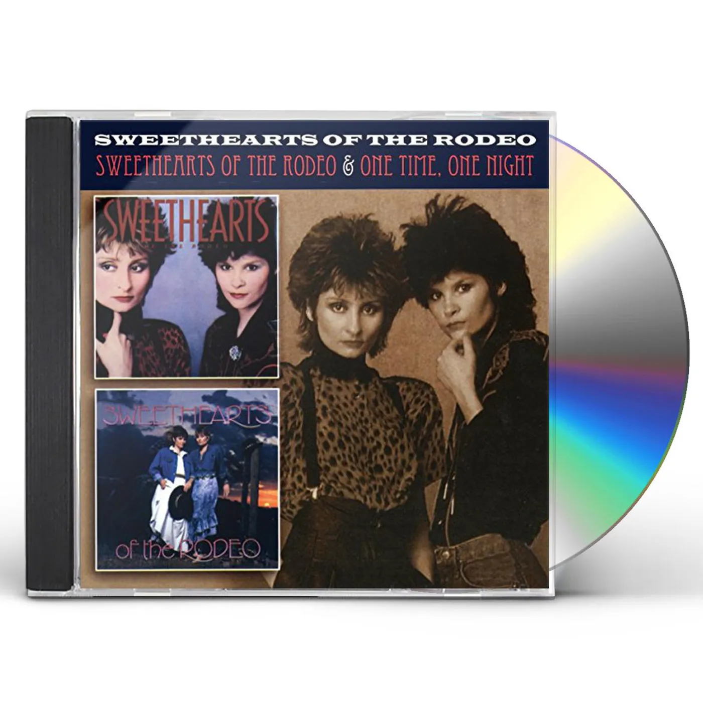 SWEETHEARTS OF THE RODEO / ONE TIME ONE NIGHT CD