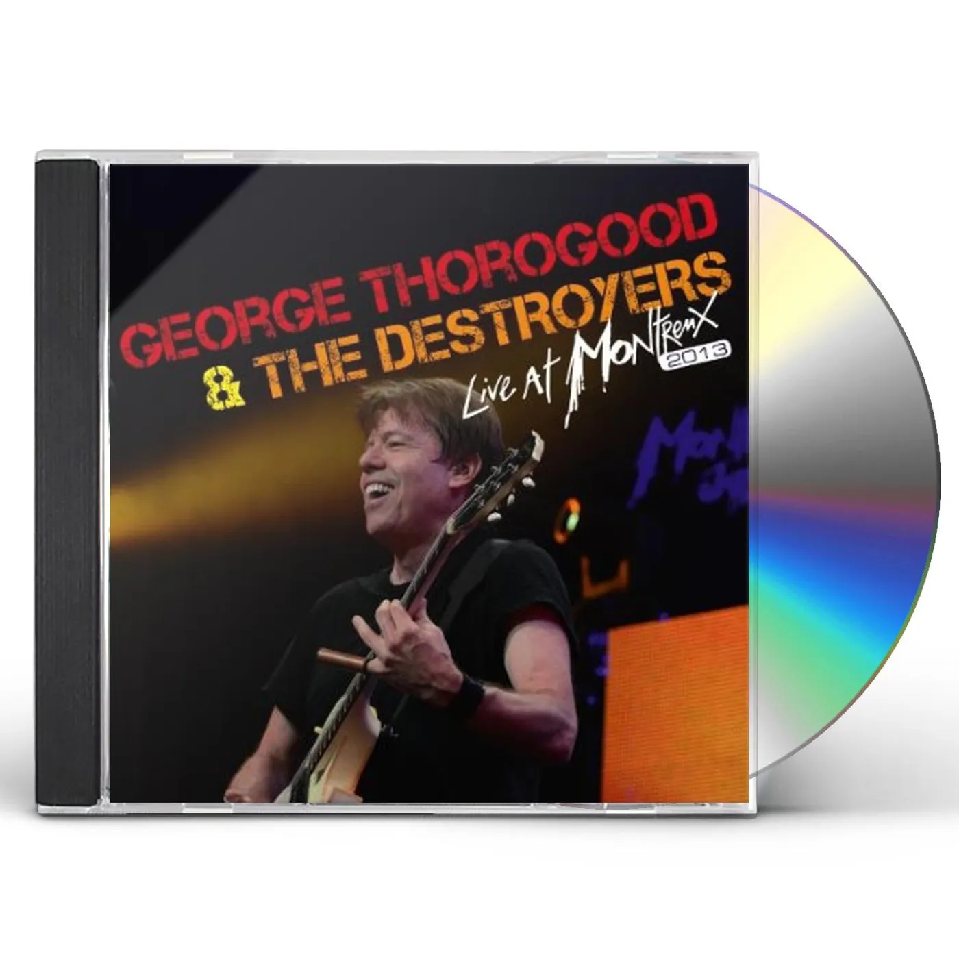 George Thorogood & The Destroyers LIVE AT MONTREUX 2013 CD
