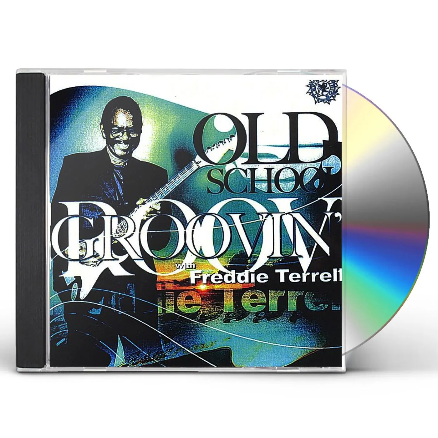Freddie Terrell OLD SCHOOL GROOVIN CD