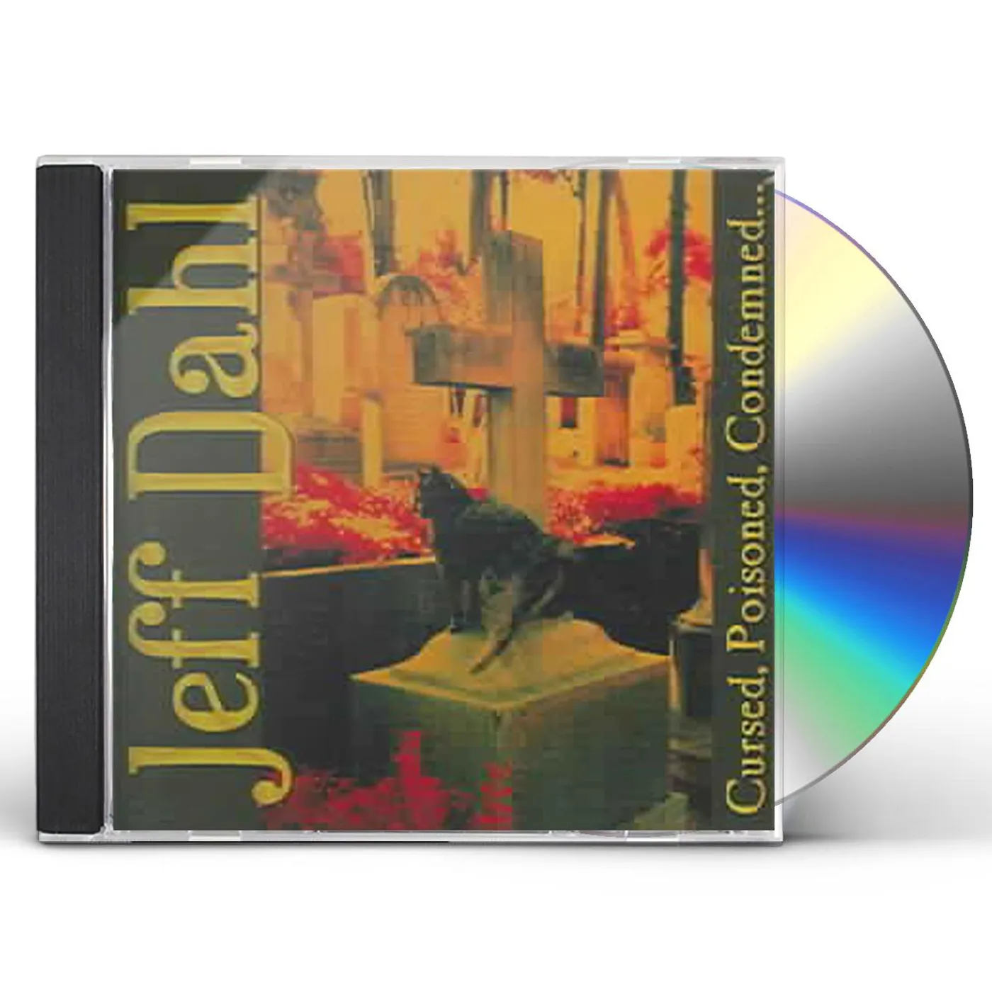 Jeff Dahl CURSED POISONED CONDEMNED CD