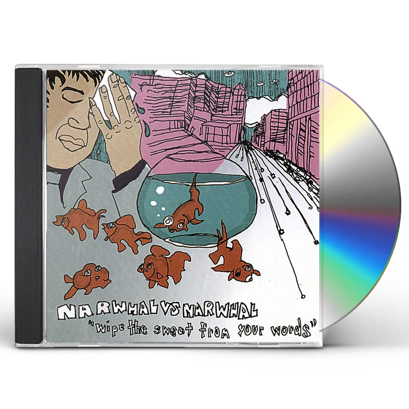 Narwhal vs Narwhal WIPE THE SWEAT FROM YOUR WORDS CD