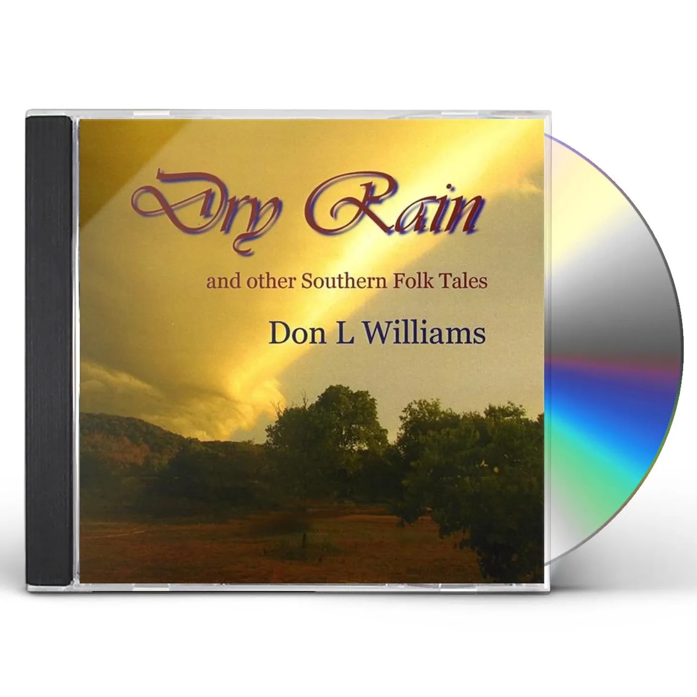 Don Williams DRY RAIN AND OTHER SOUTHERN FOLK TALES CD