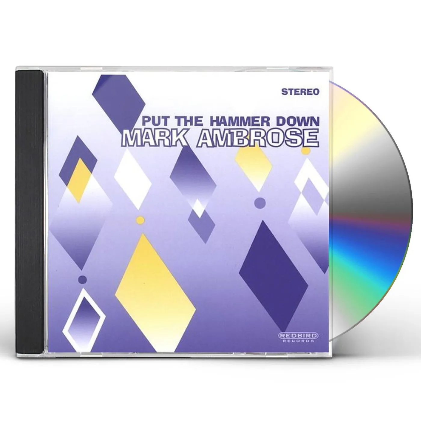 Mark Ambrose PUT THE HAMMER DOWN CD