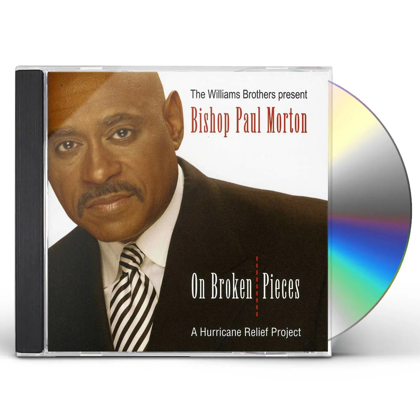 Bishop Paul S Morton WILLIAMS BROTHERS PRESENT: ON BROKEN PIECES CD
