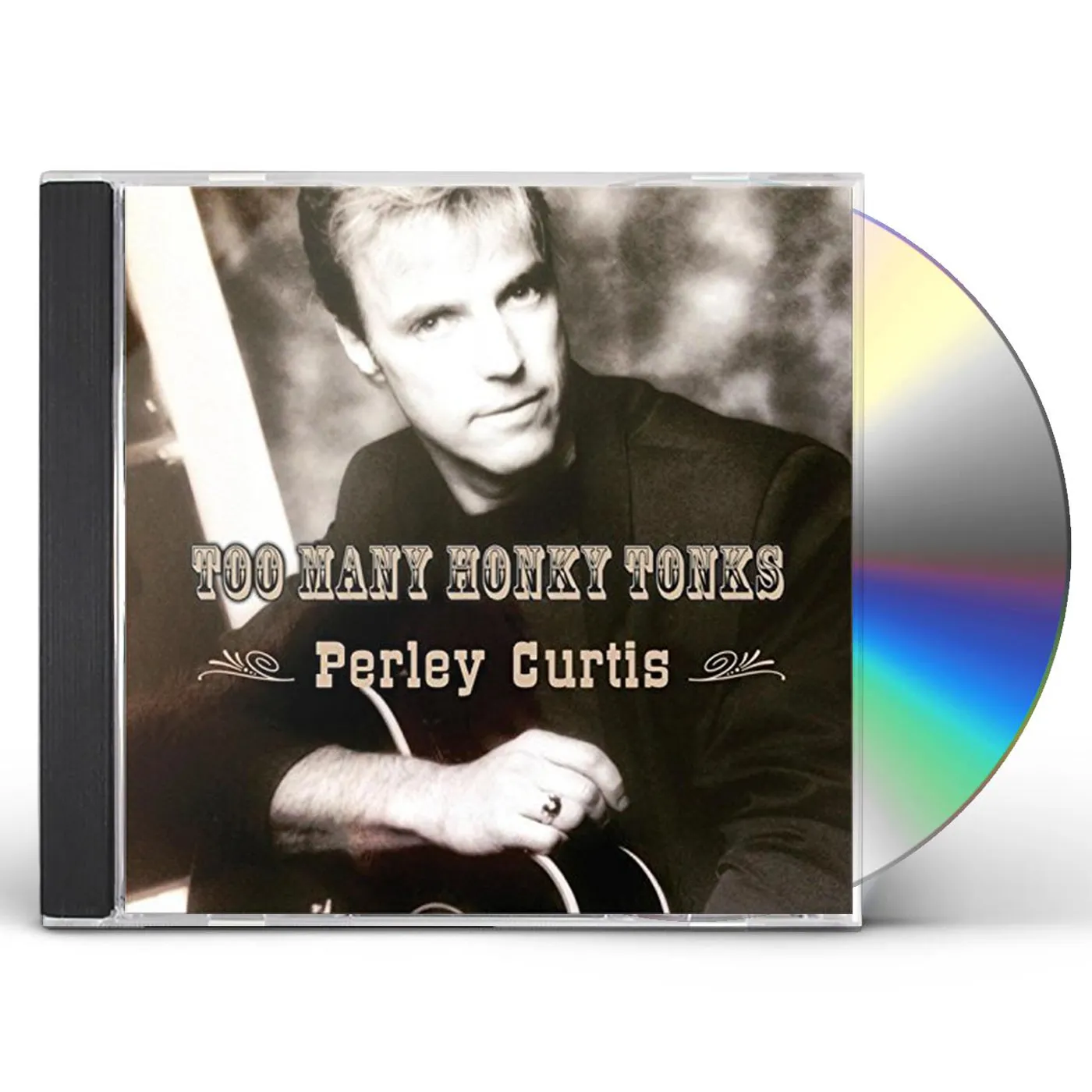 Perley Curtis TOO MANY HONKY TONKS CD