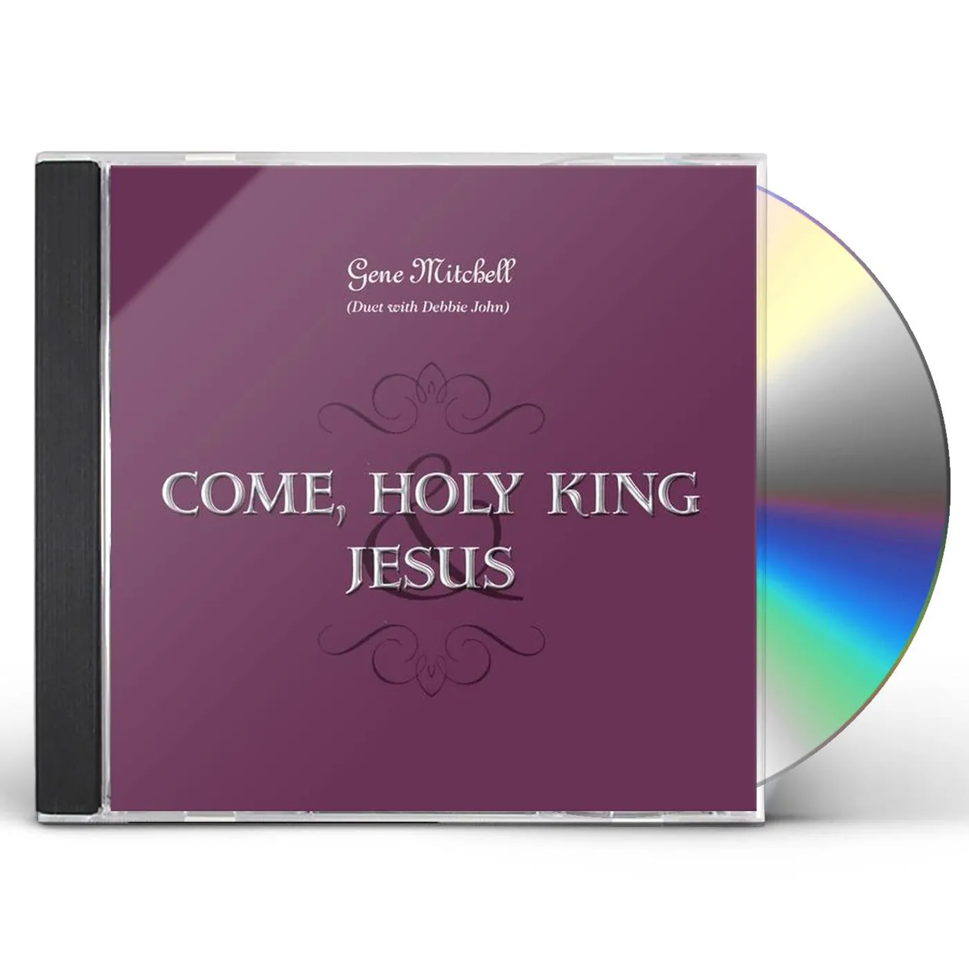 Gene Mitchell COME HOLY KING CD