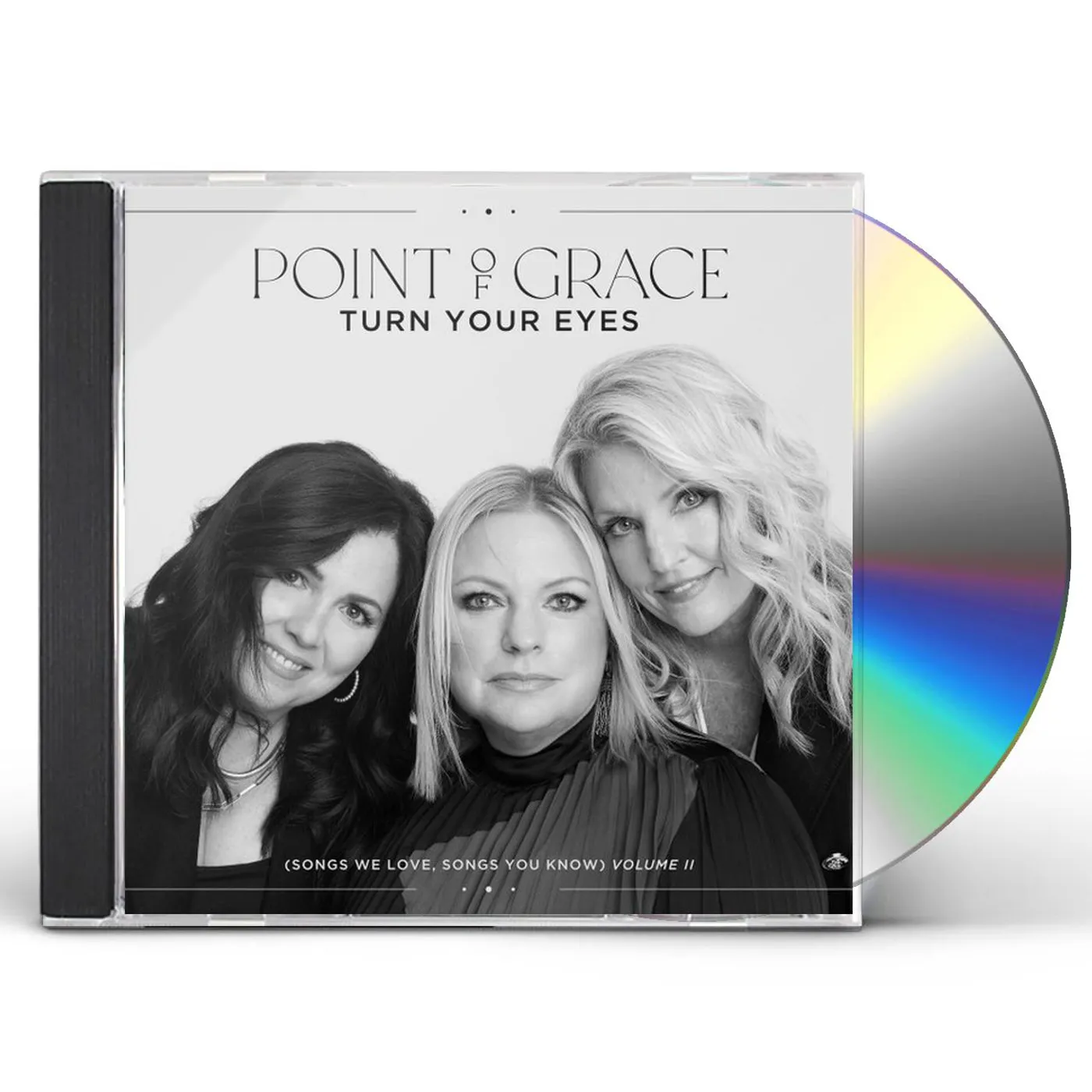 Point Of Grace TURN YOUR EYES (SONGS WE LOVE, SONGS YOU KNOW): VOL. II CD