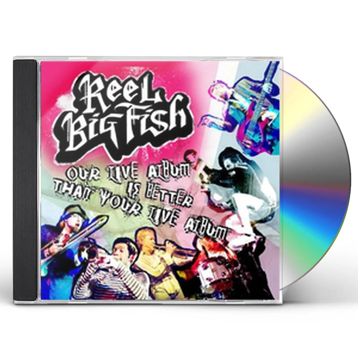 Reel Big Fish OUR LIVE ALBUM IS BETTER THAN YOUR LIVE ALBUM CD