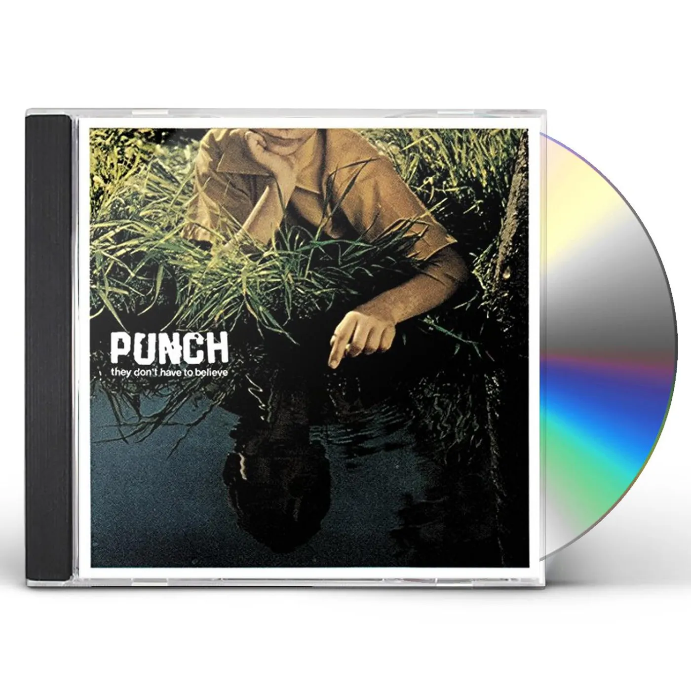 Punch THEY DON'T HAVE TO BELIEVE CD