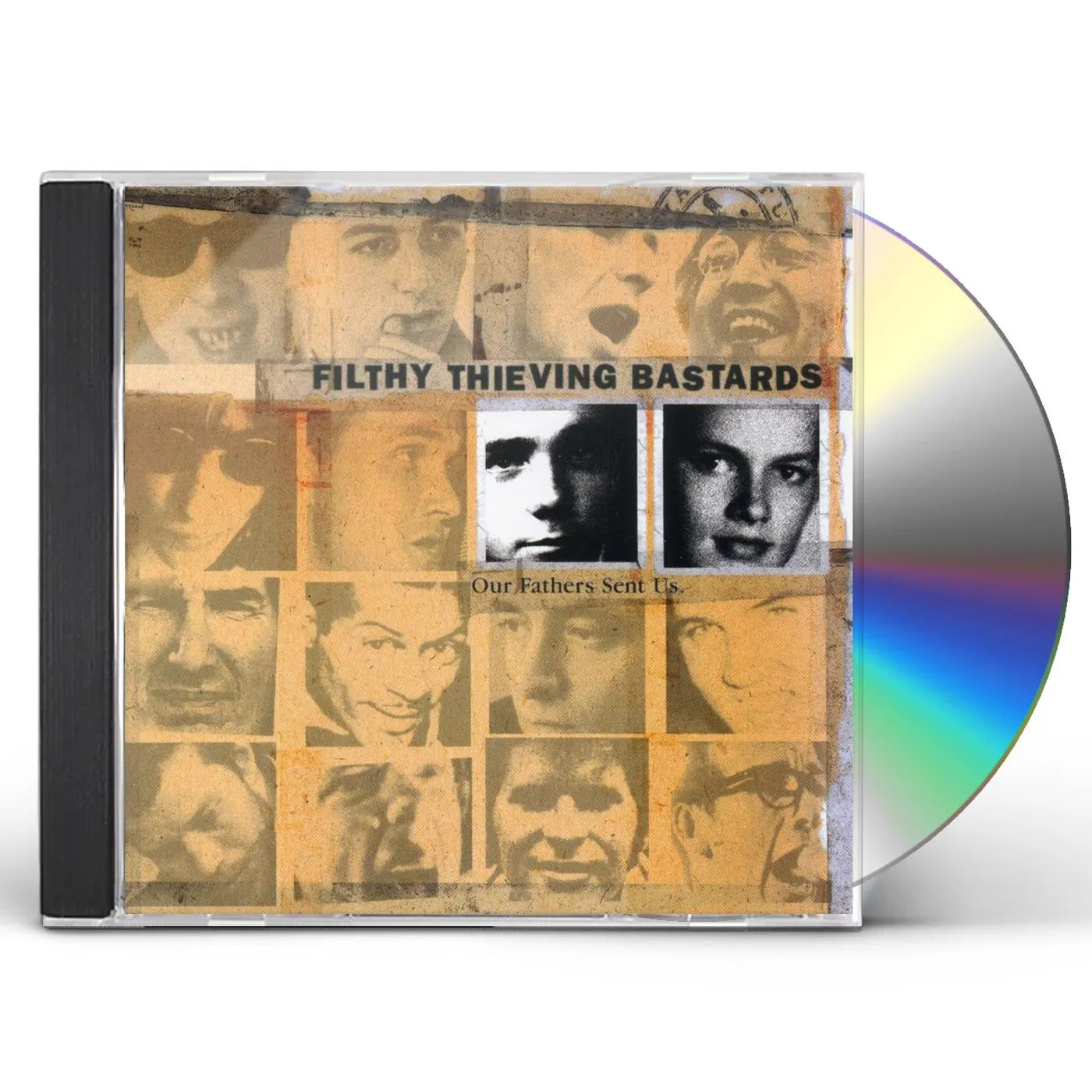 Filthy Thieving Bastards OUR FATHERS SENT US CD