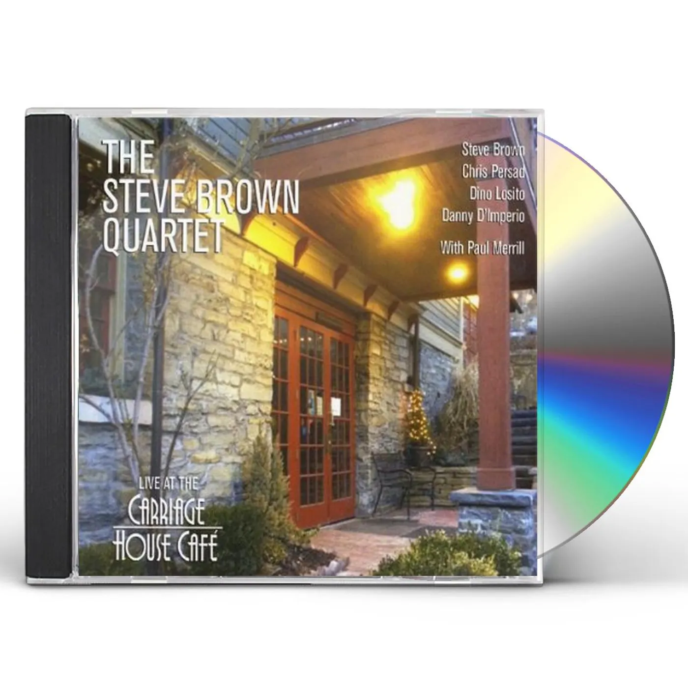 STEVE BROWN QUARTET-LIVE AT THE CARRIAGE HOUSE CAF CD