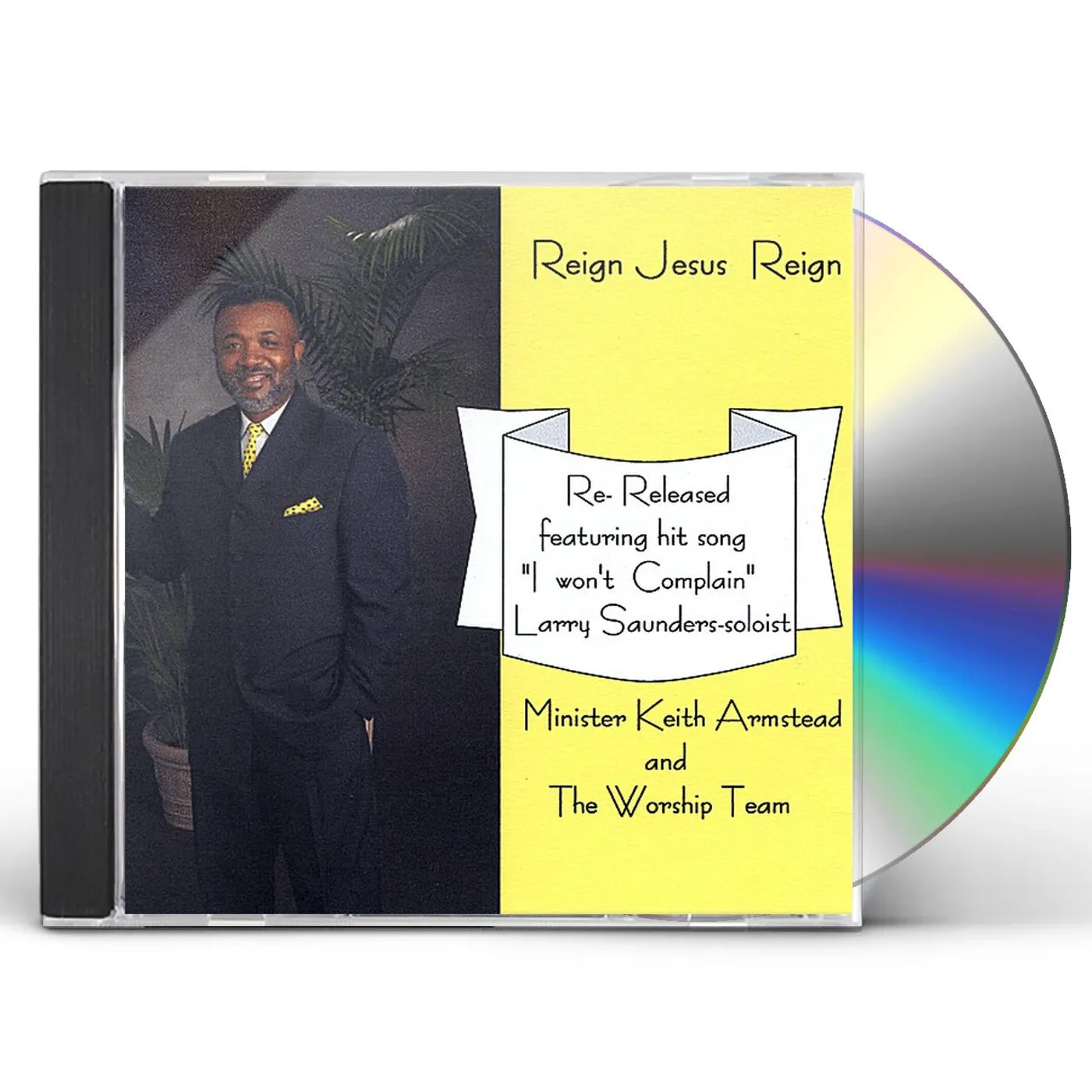 Keith Armstead REIGN JESUS REIGN CD