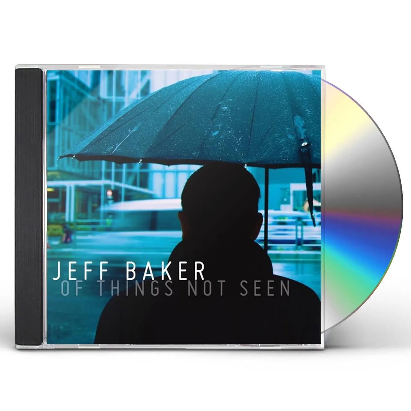 Jeff Baker OF THINGS NOT SEEN CD