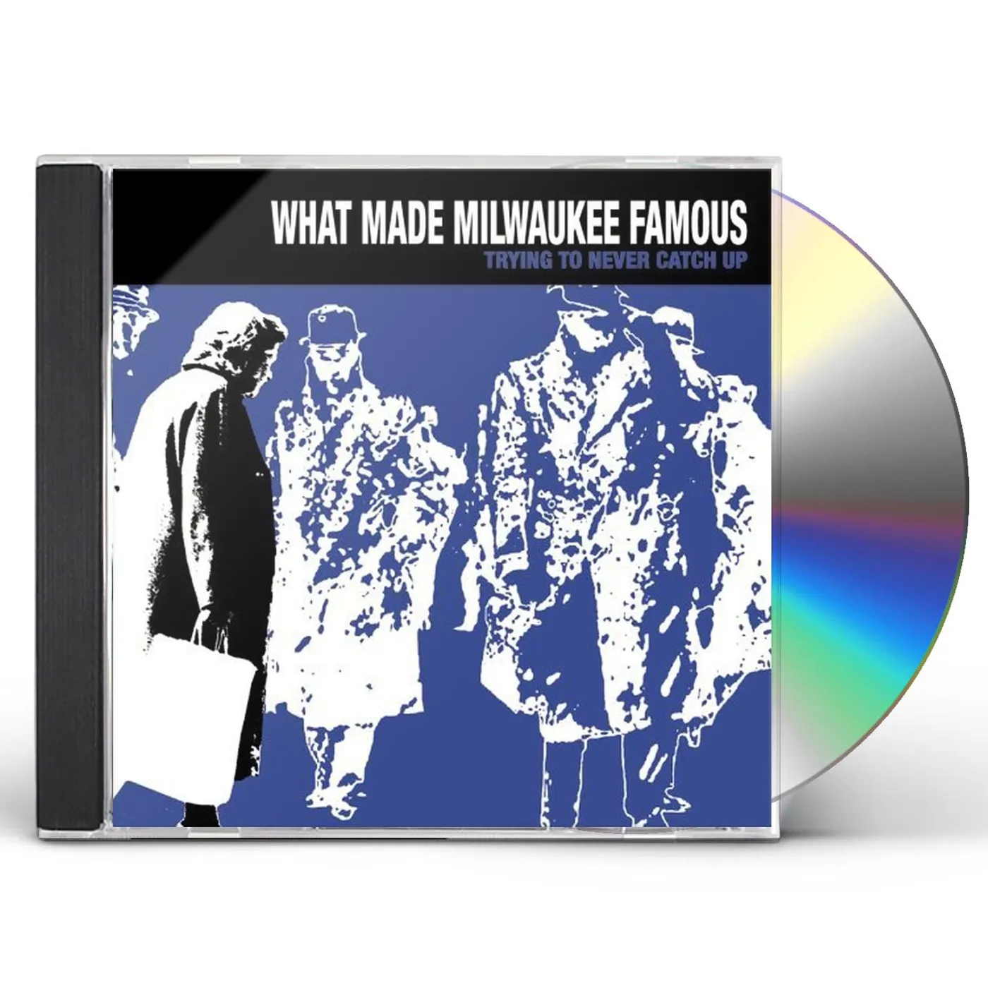 What Made Milwaukee Famous TRYING TO NEVER CATCH UP CD