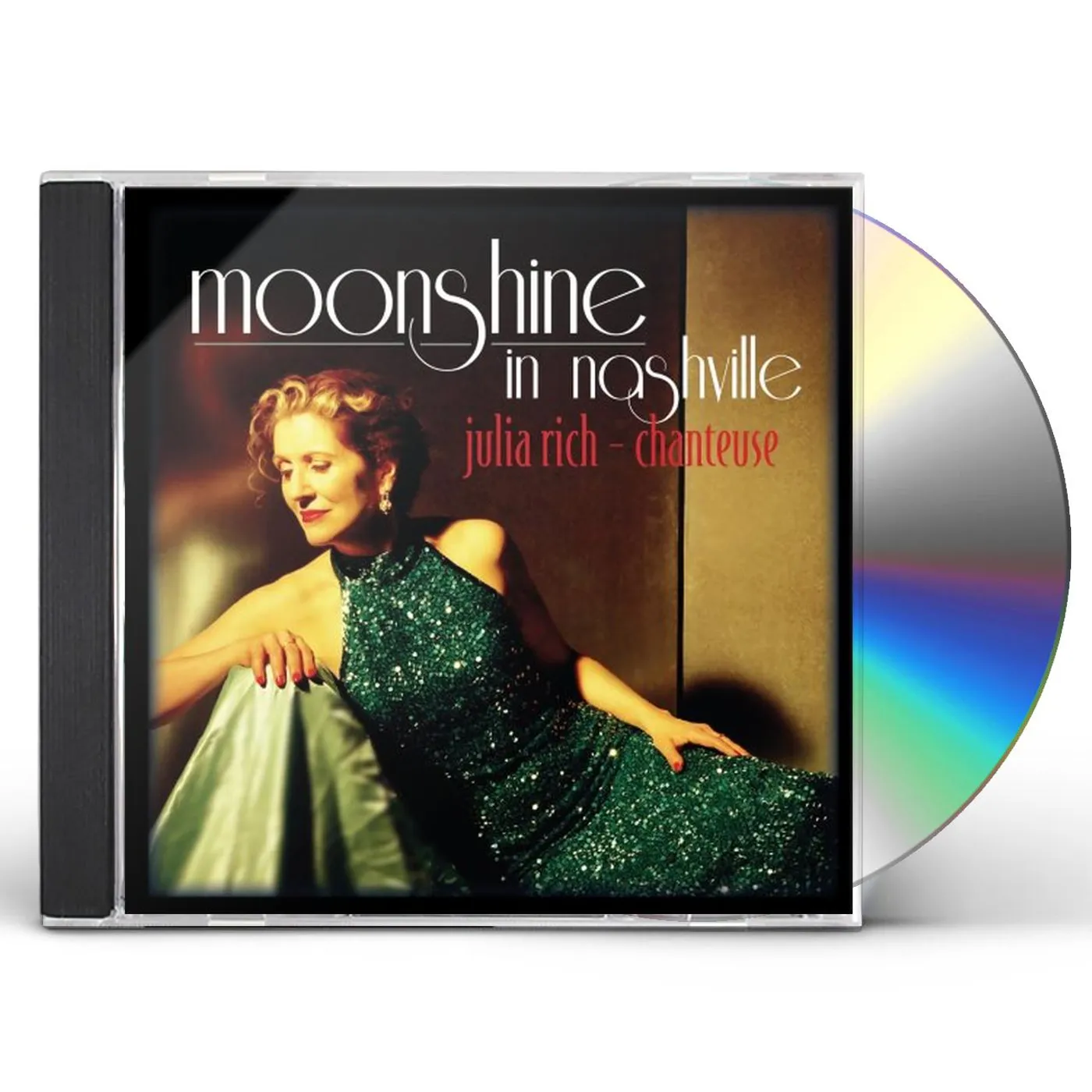 Julia Rich MOONSHINE IN NASHVILLE CD