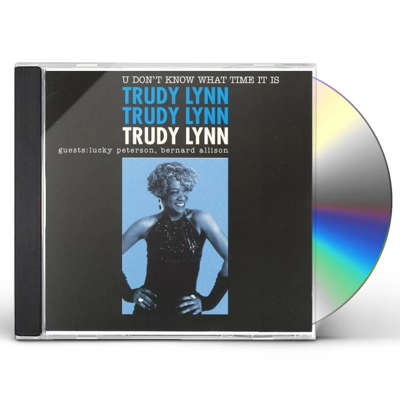 Trudy Lynn U DON'T KNOW WHAT TIME IT IS CD