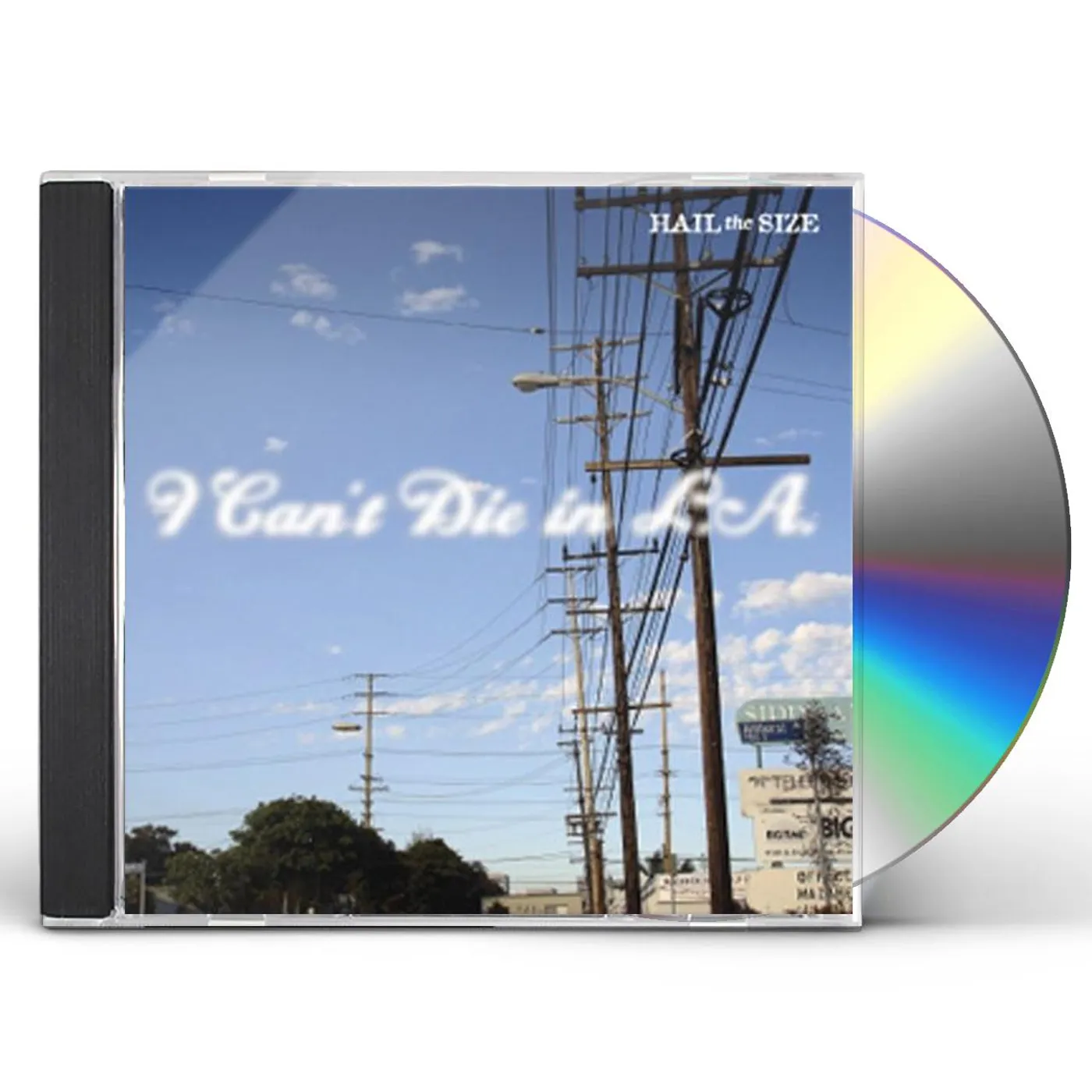 Hail The Size I CAN'T DIE IN LA CD