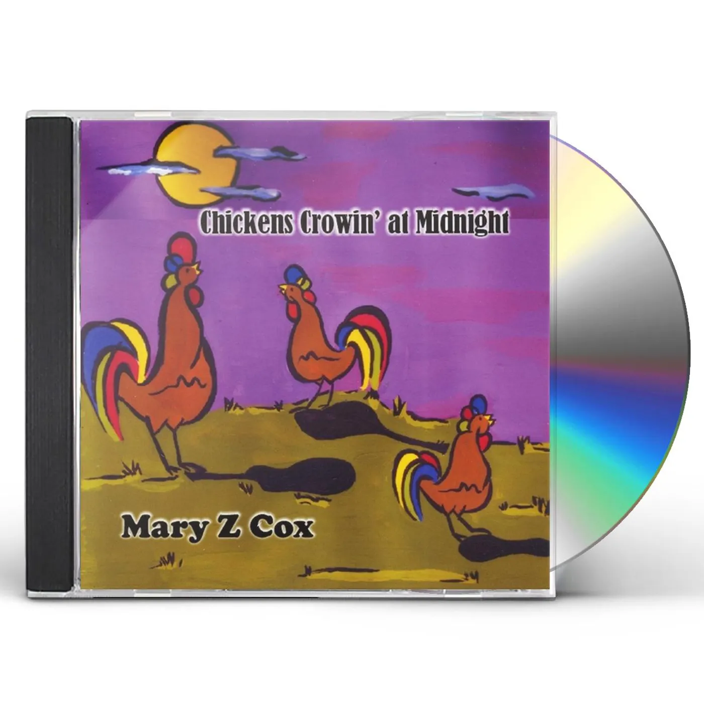 Mary Z. Cox CHICKENS CROWIN AT MIDNIGHT CD