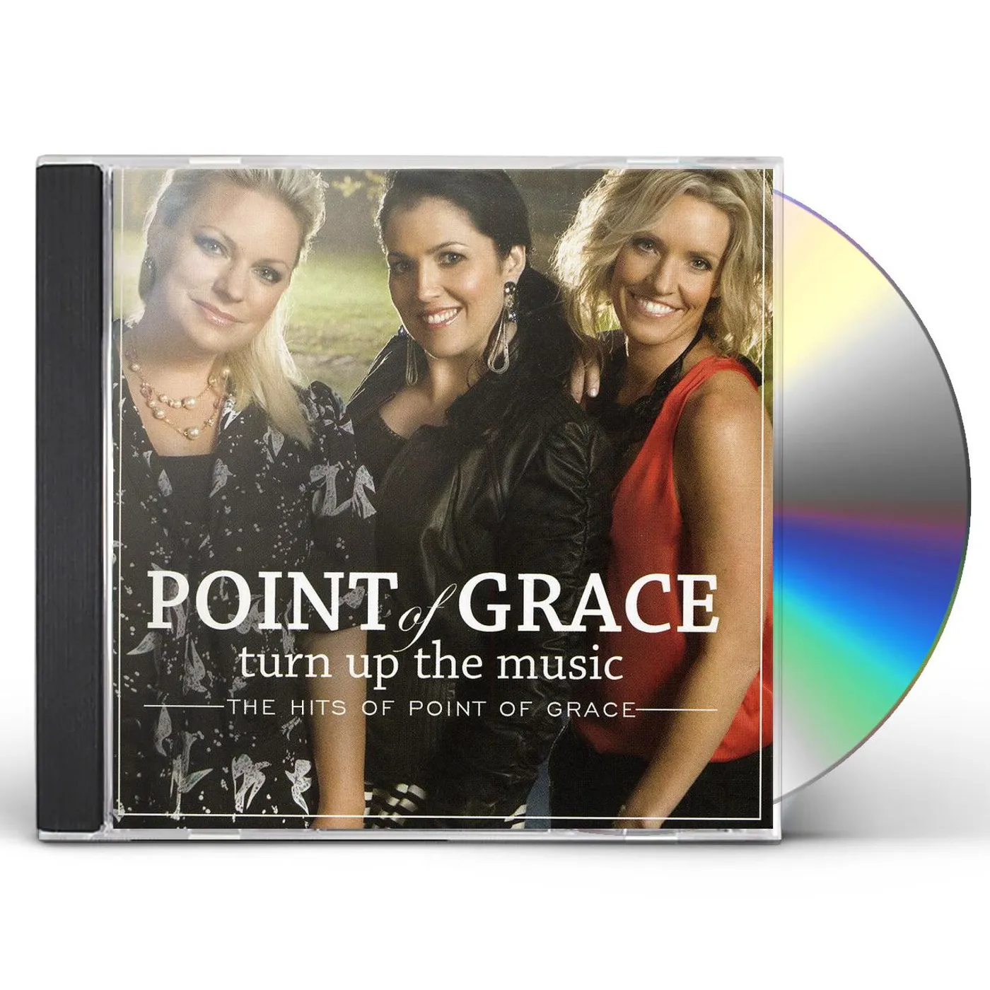 TURN UP THE MUSIC: THE HITS OF POINT OF GRACE CD
