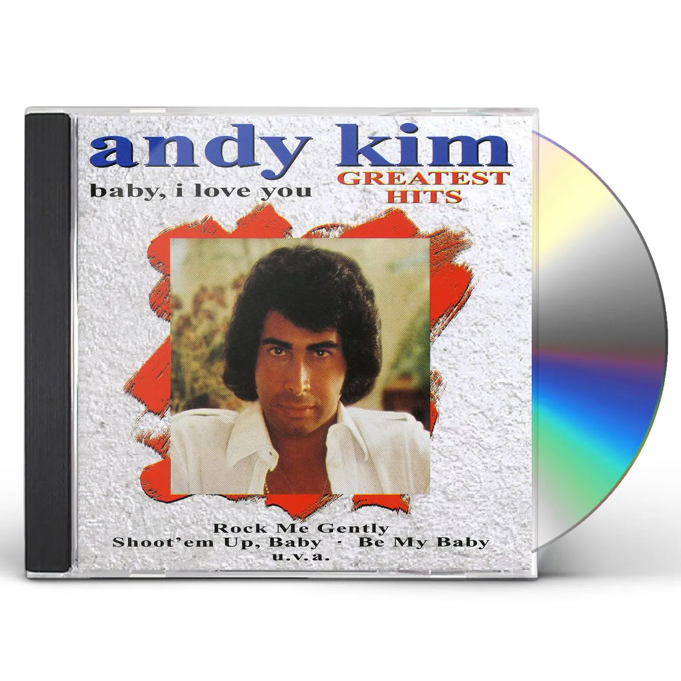Andy Kim GREATEST HITS: BABY I LOVE YOU CD