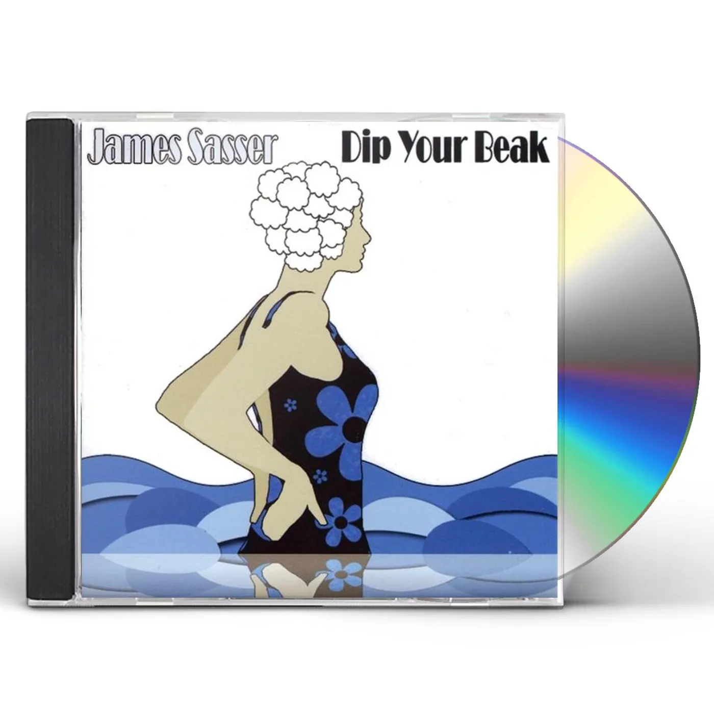 James Sasser DIP YOUR BEAK CD