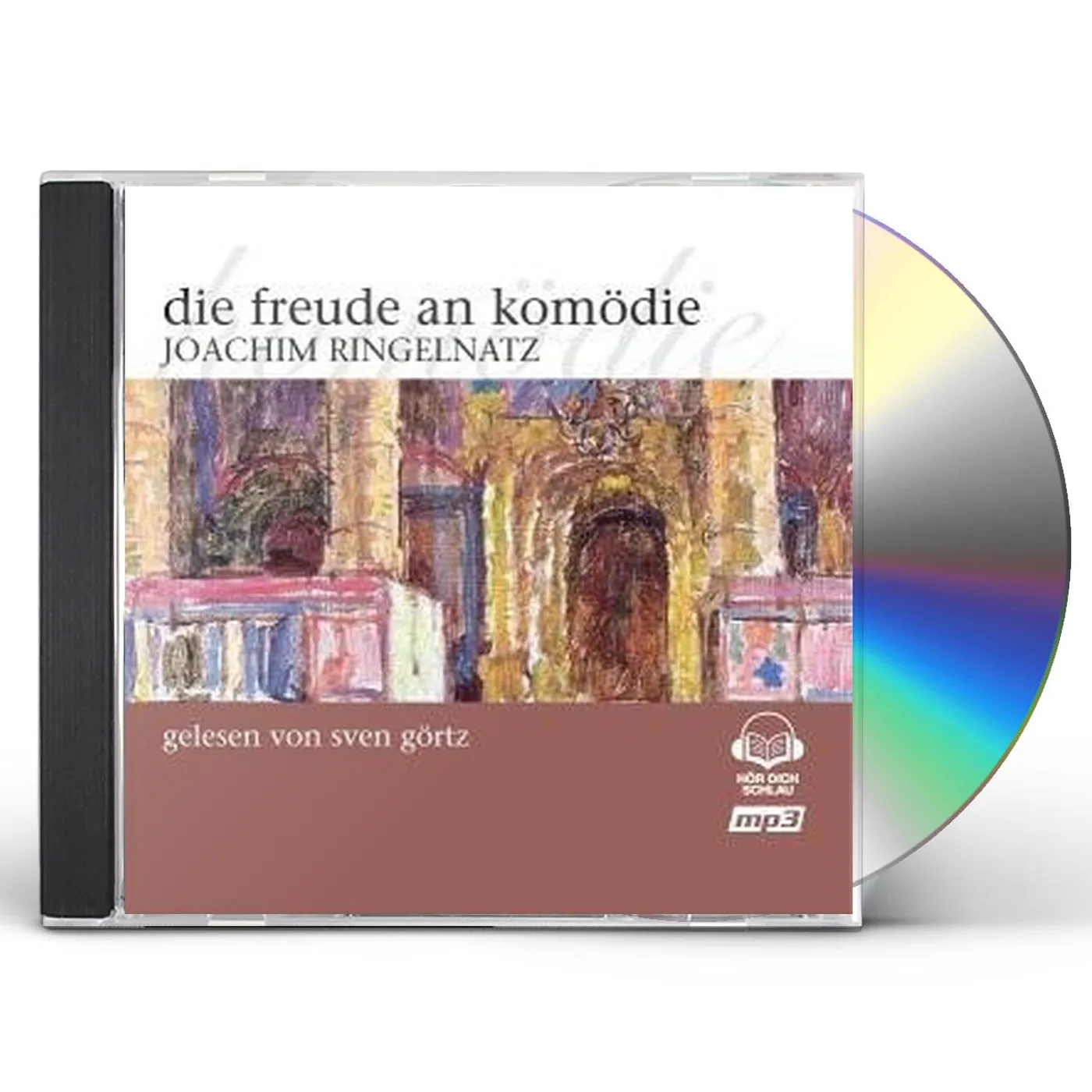 Joachim Ringelnatz DIE FREUDE AN KOMODIE CD