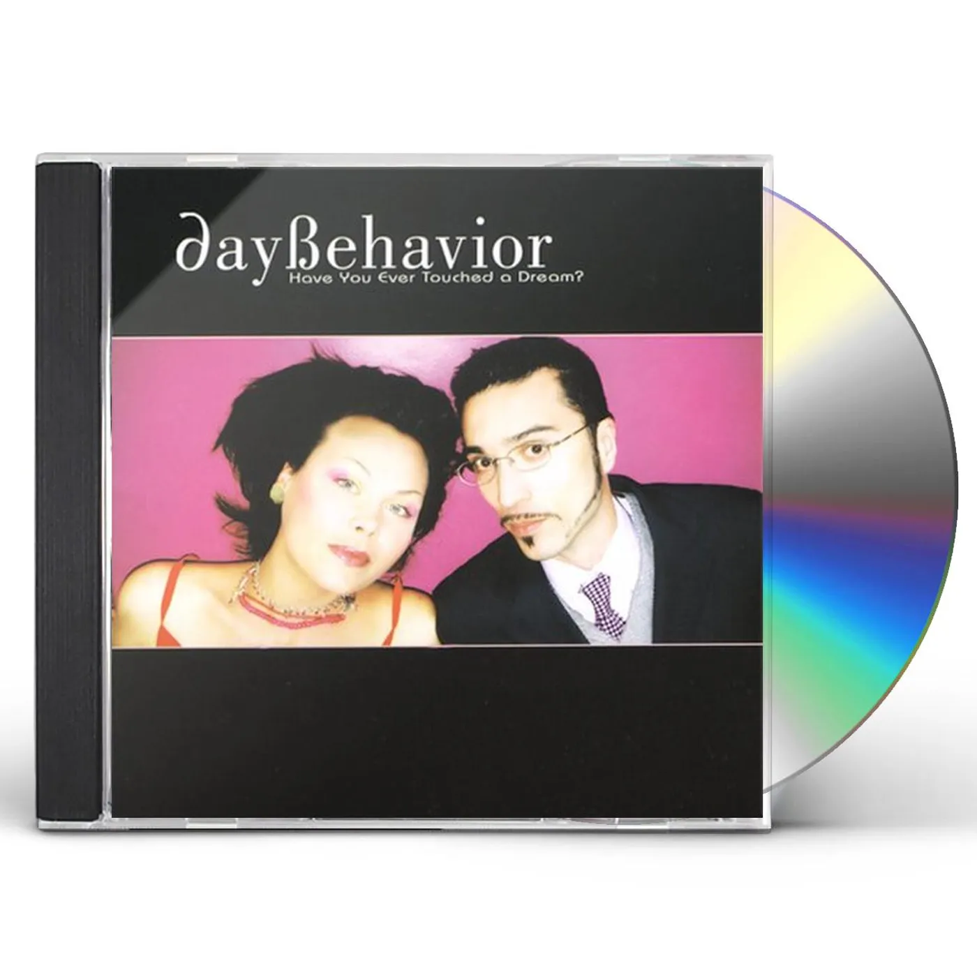 Daybehavior HAVE YOU EVER TOUCHED A DREAM? CD