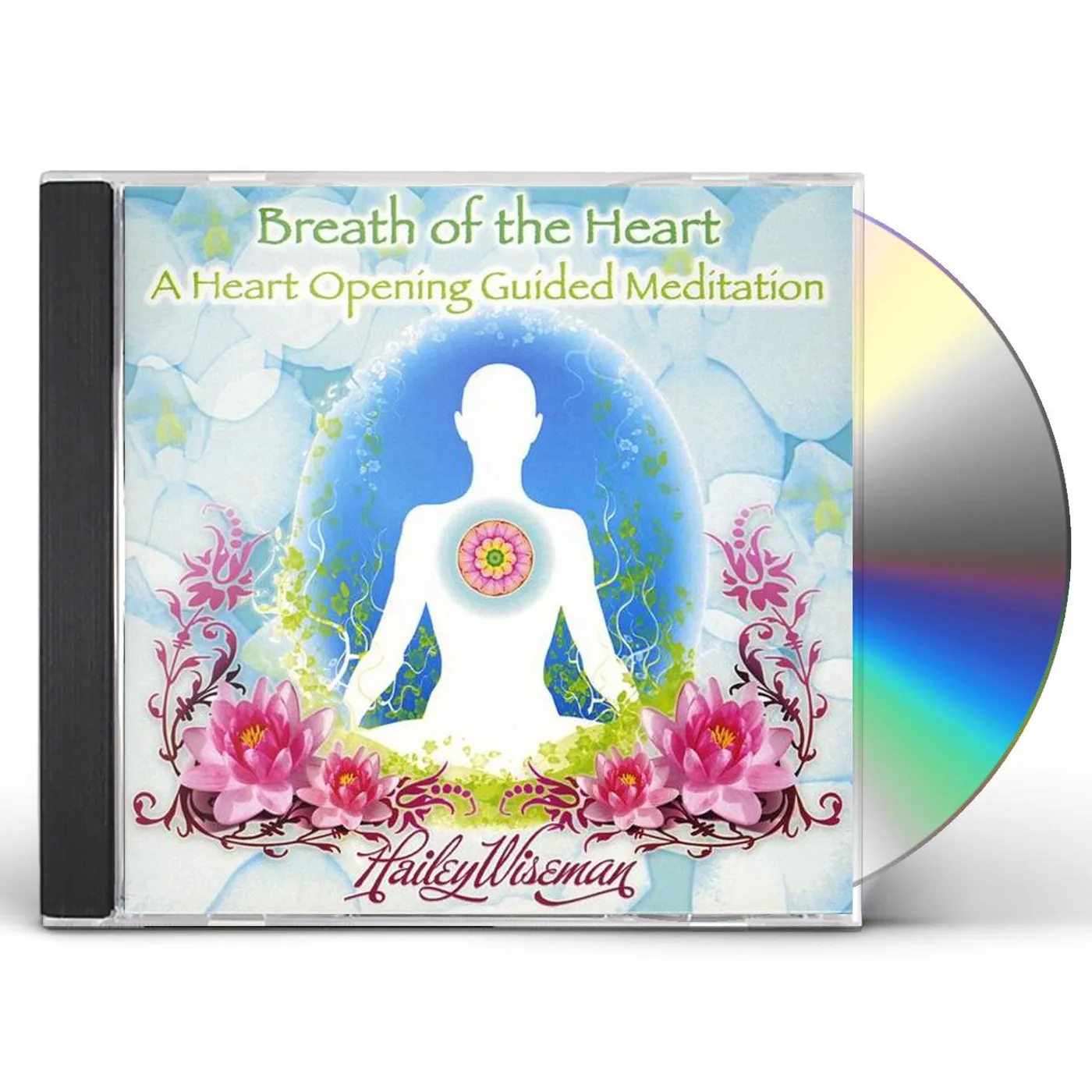 Hailey Wiseman BREATH OF THE HEART-A HEART OPENING GUIDED MEDITAT CD
