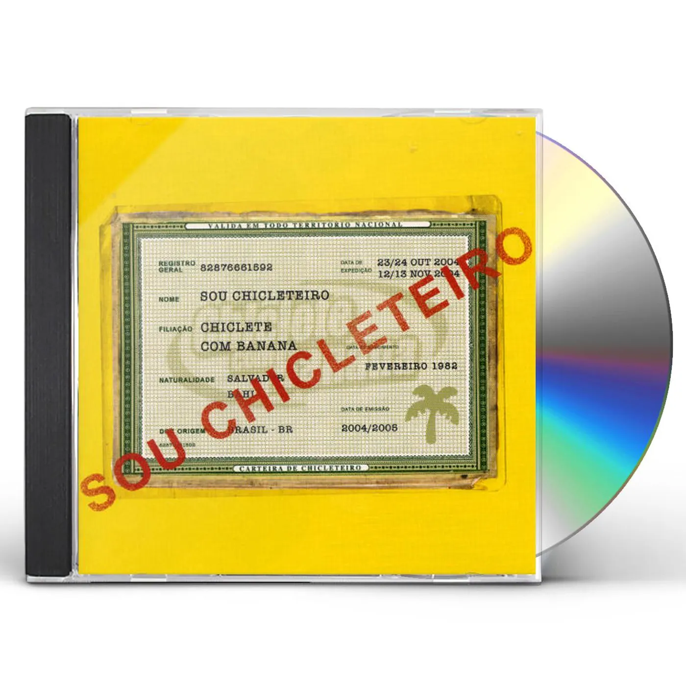 Chiclete Com Banana SOU CHICLETEIRO CD