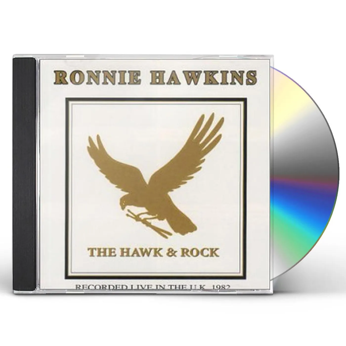 Ronnie Hawkins HAWKS & ROCK LIVE IN UK 82 CD