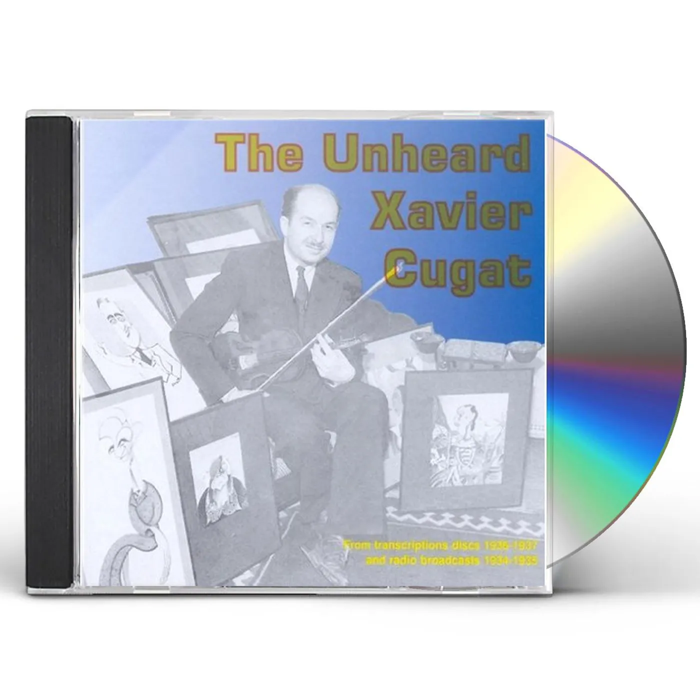 Xavier Cugat UNHEARD: 34-37 TRANSCRIPTION DISCS & BROADCASTS CD