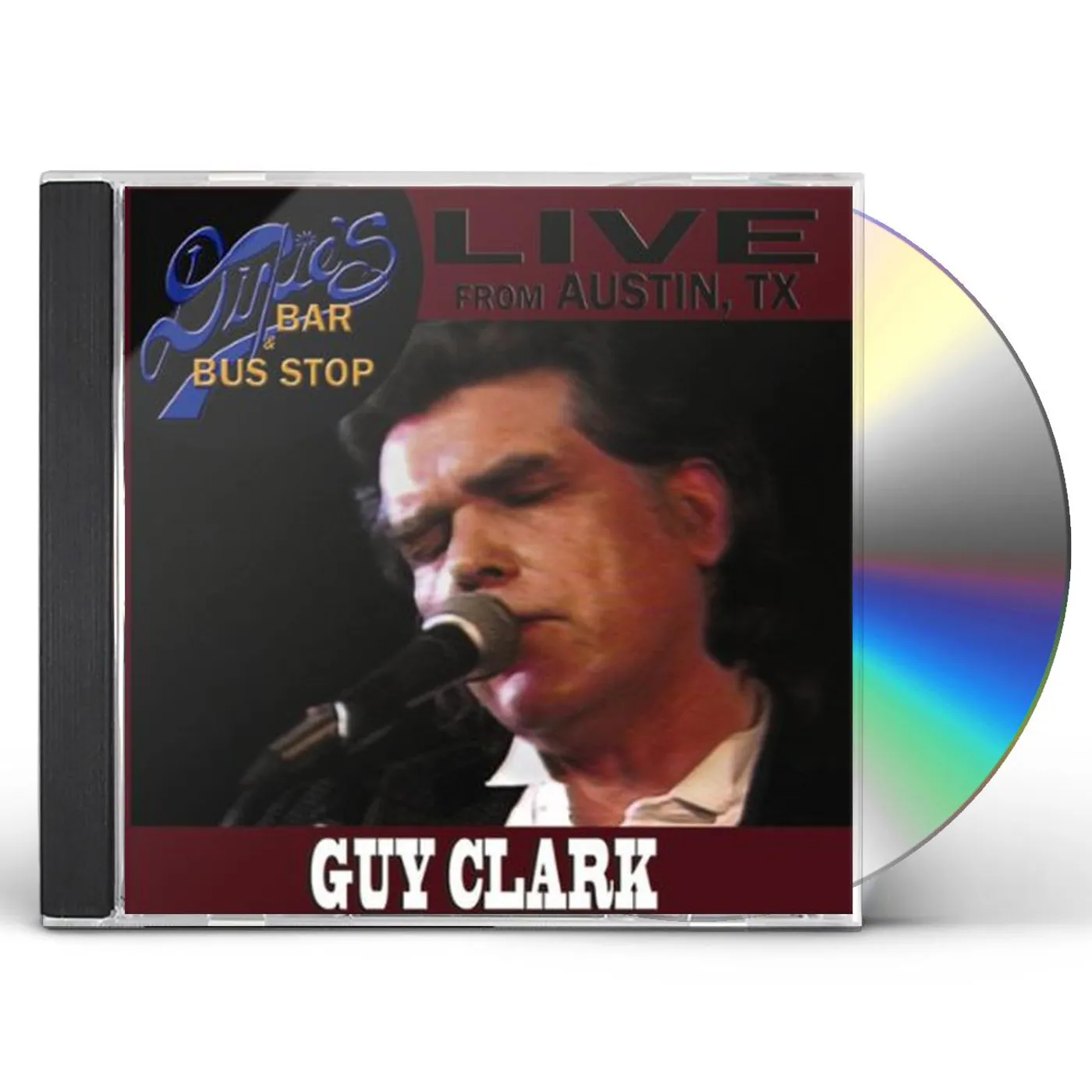 Guy Clark LIVE FROM DIXIE'S BAR & BUS STOP CD