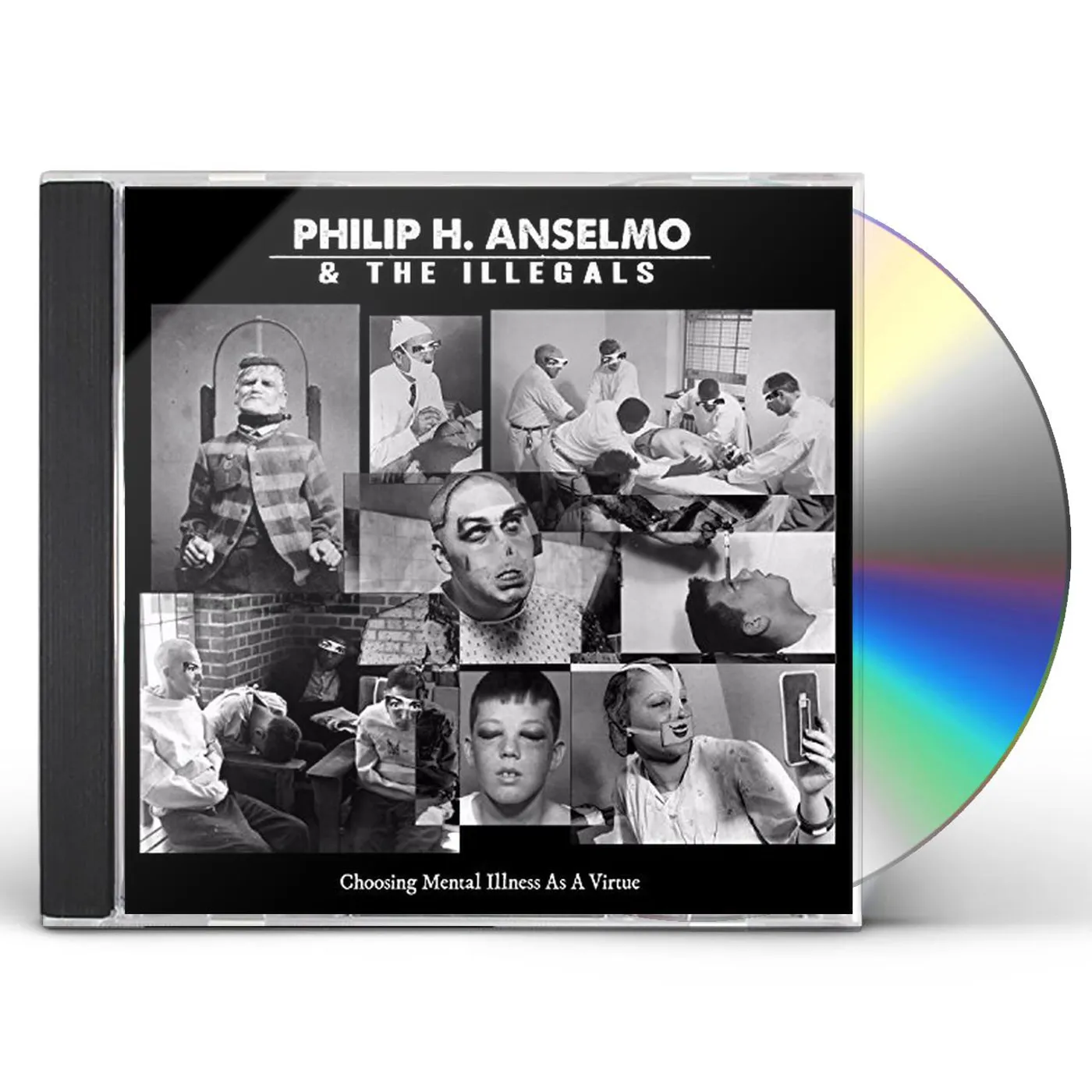 Philip Anselmo & Illegals CHOOSING MENTAL ILLNESS AS A VIRTUE CD