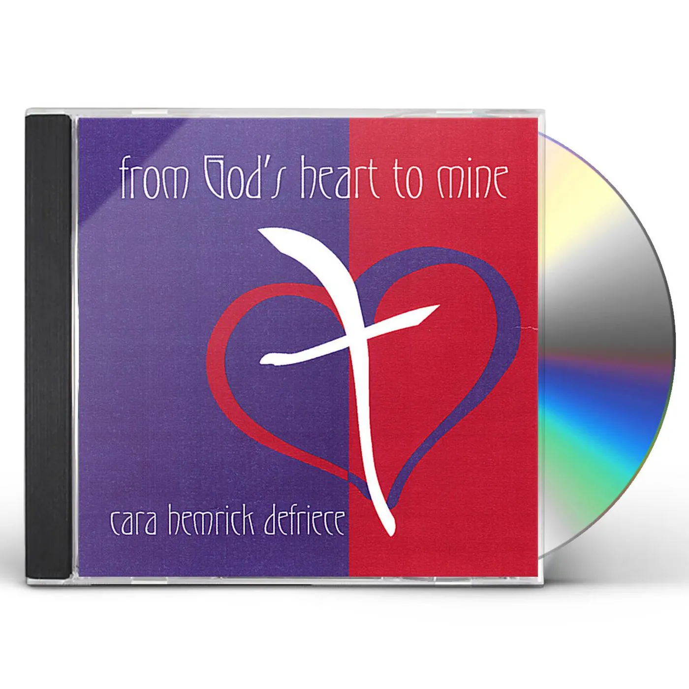 Cara DeFriece FROM GOD'S HEART TO MINE CD