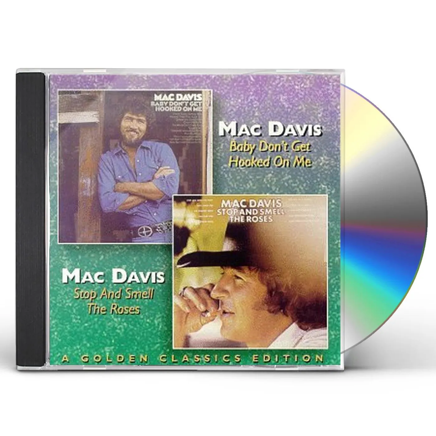 Mac Davis BABY DON'T GET HOOKED ON ME / STOP & SMELL ROSES CD