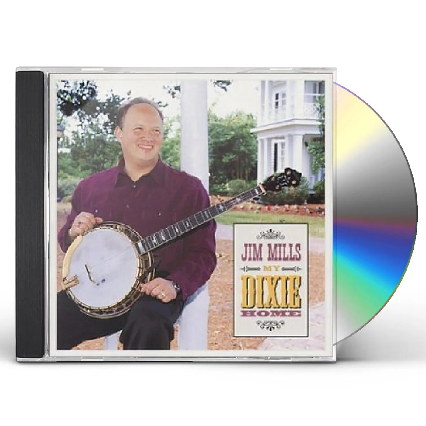 Jim Mills MY DIXIE HOME CD