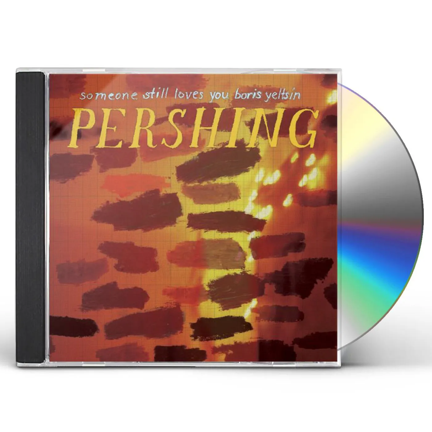 Someone Still Loves You Boris Yeltsin PERSHING CD