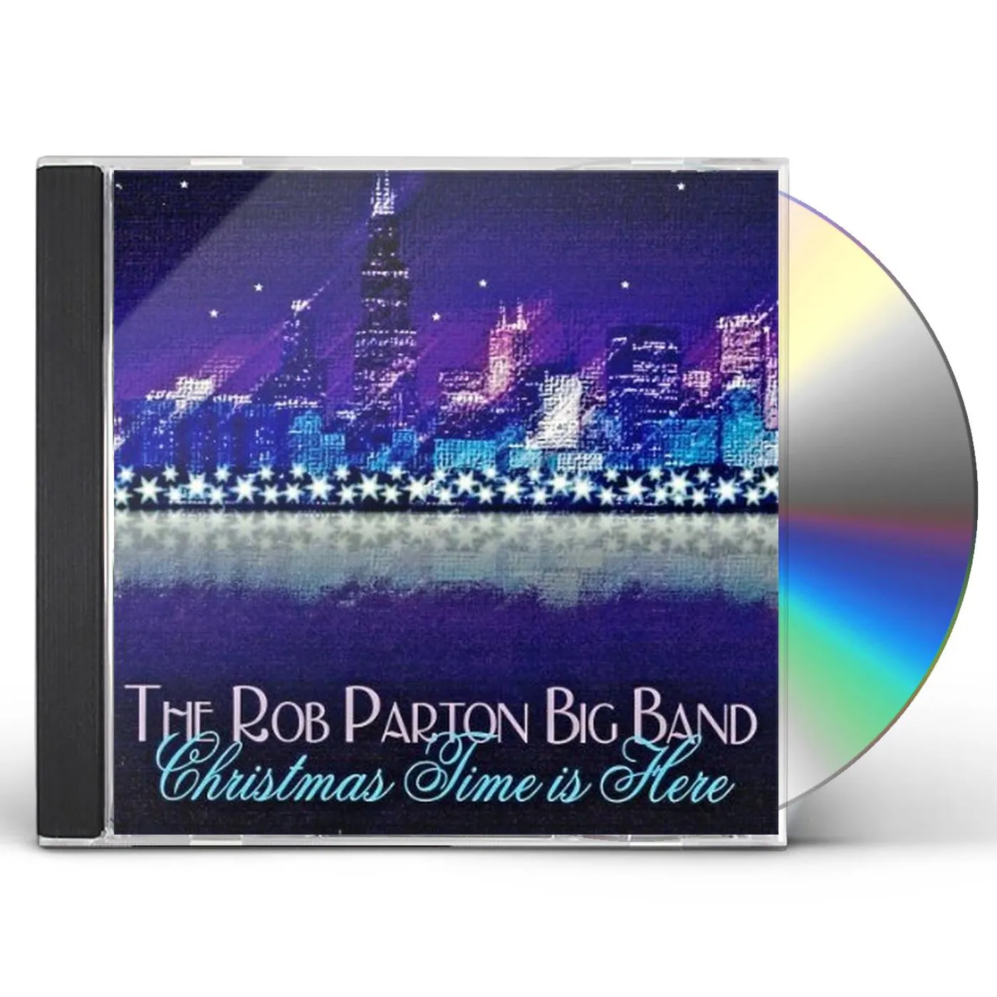 Rob Parton Big Band CHRISTMAS TIME IS HERE CD