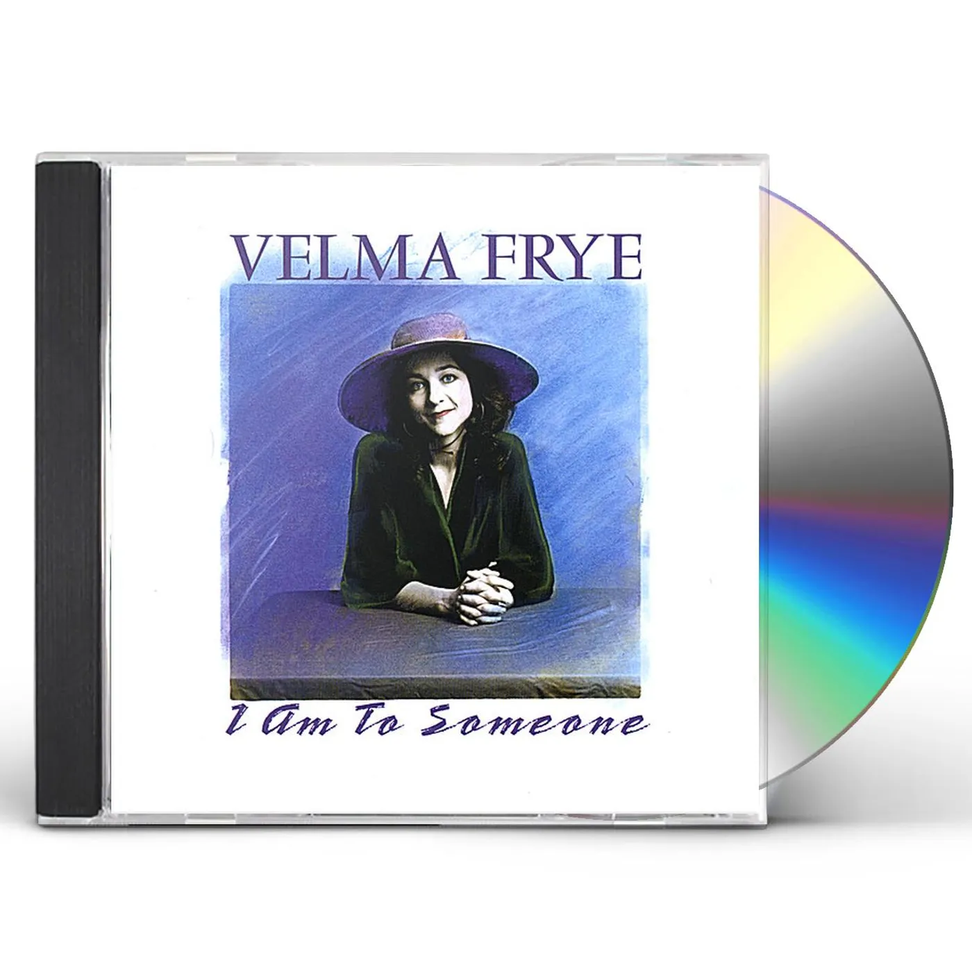 Velma Frye I AM TO SOMEONE CD